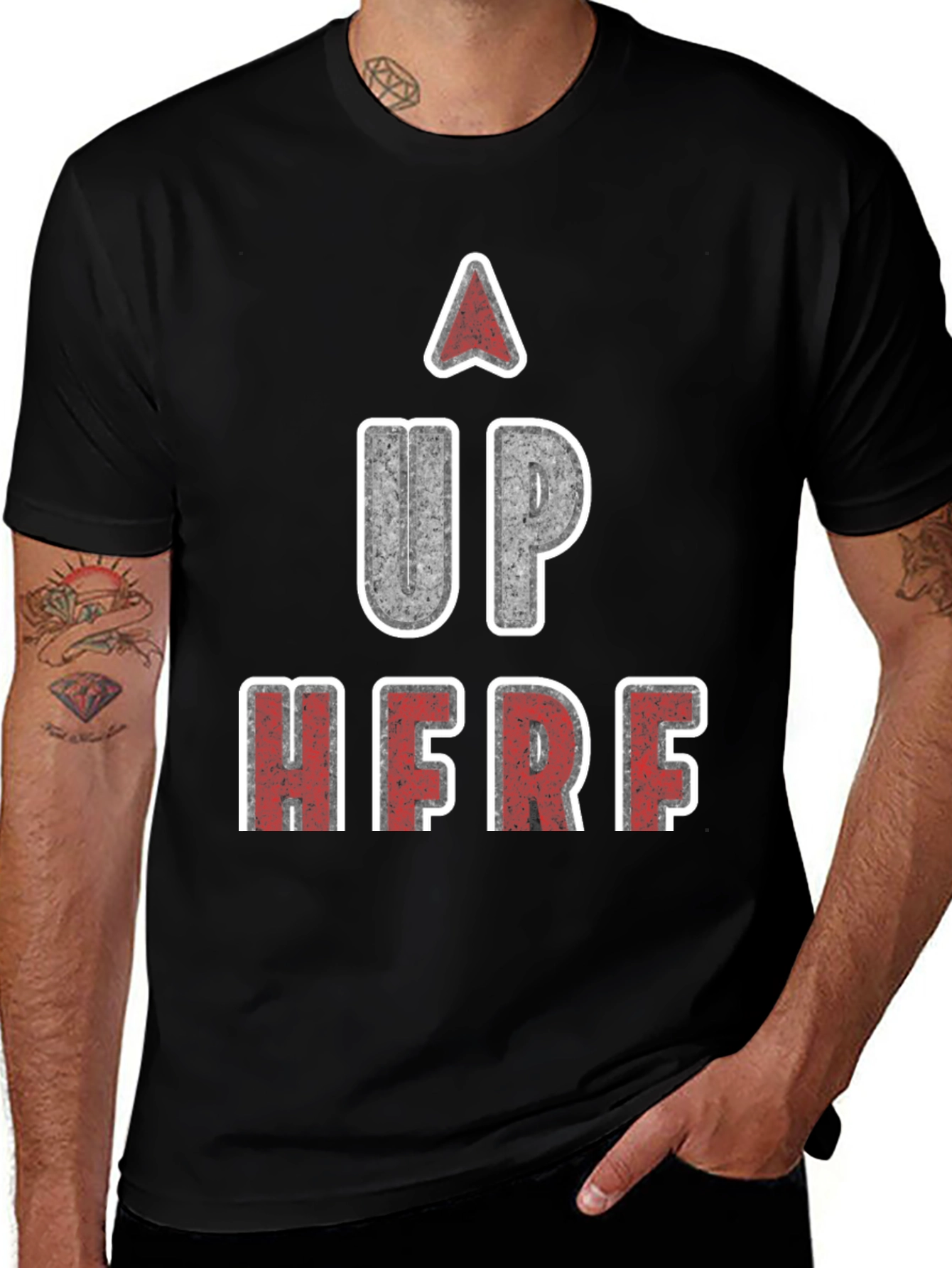 Variant 28 of Up Here Funny Graphic T-Shirt