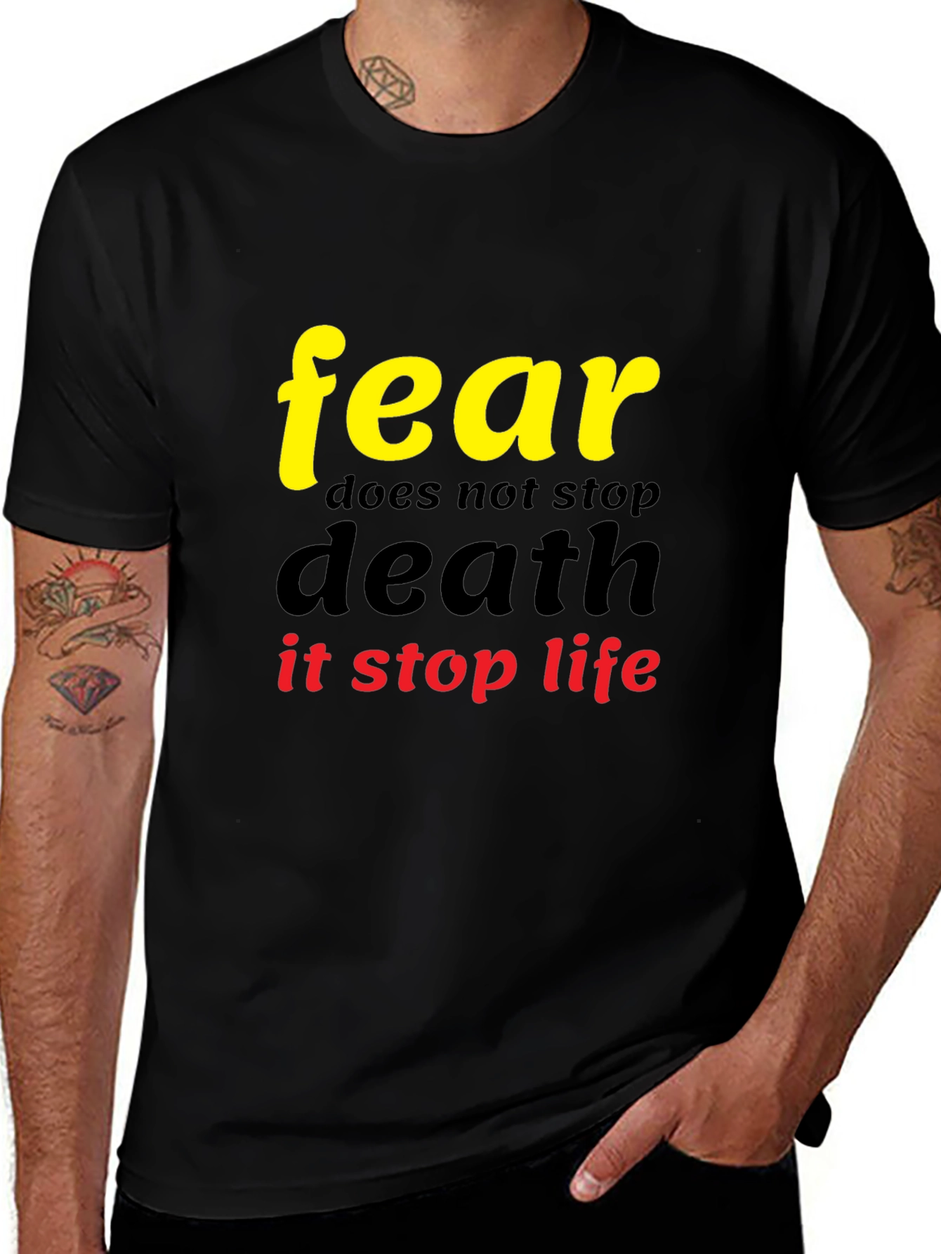 Variant 25 of Fear Stops Life Graphic Tee - Black Cotton Blend Shirt