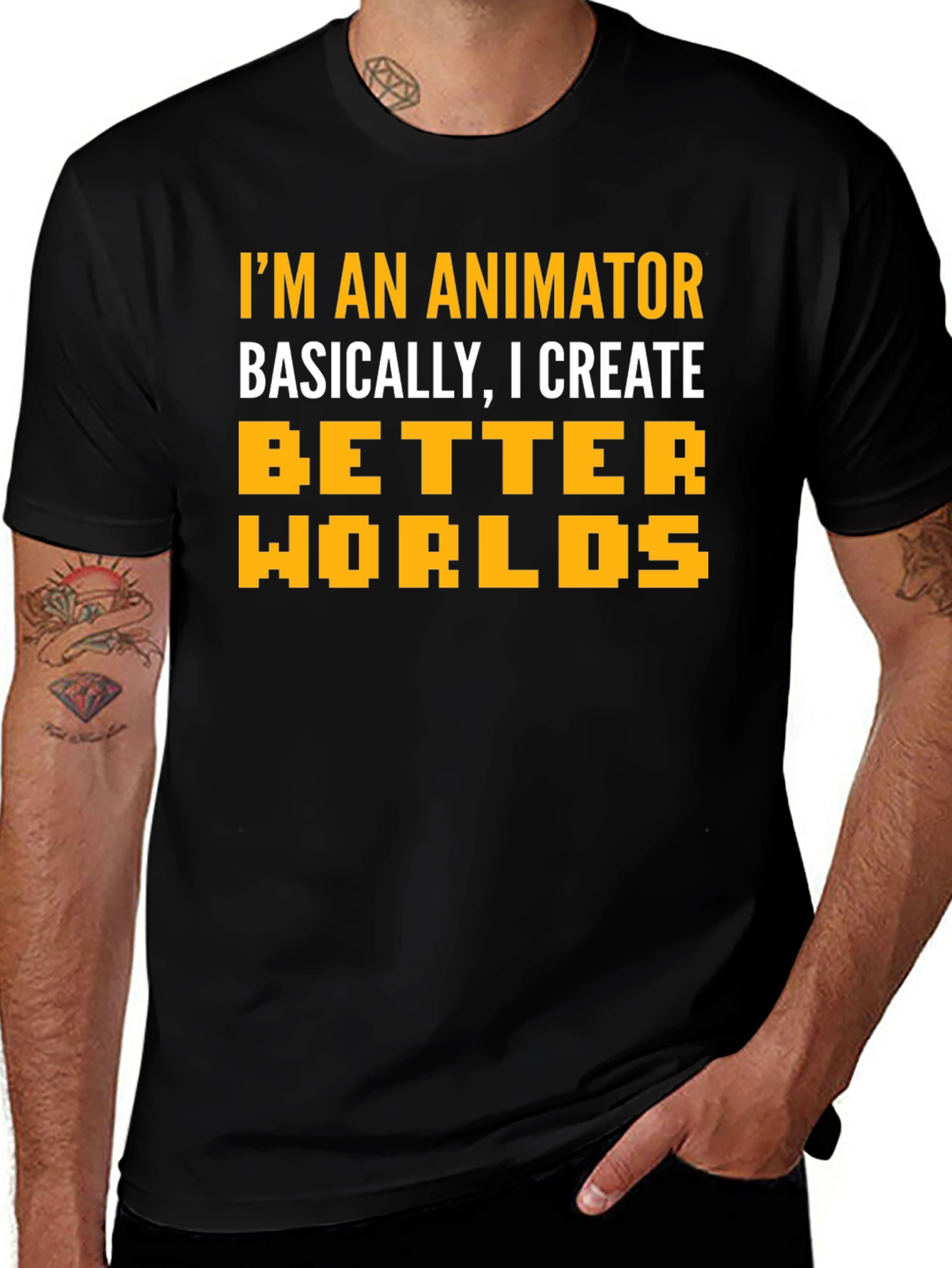 Variant 29 of Animator T-Shirt: I Create Better Worlds Tee