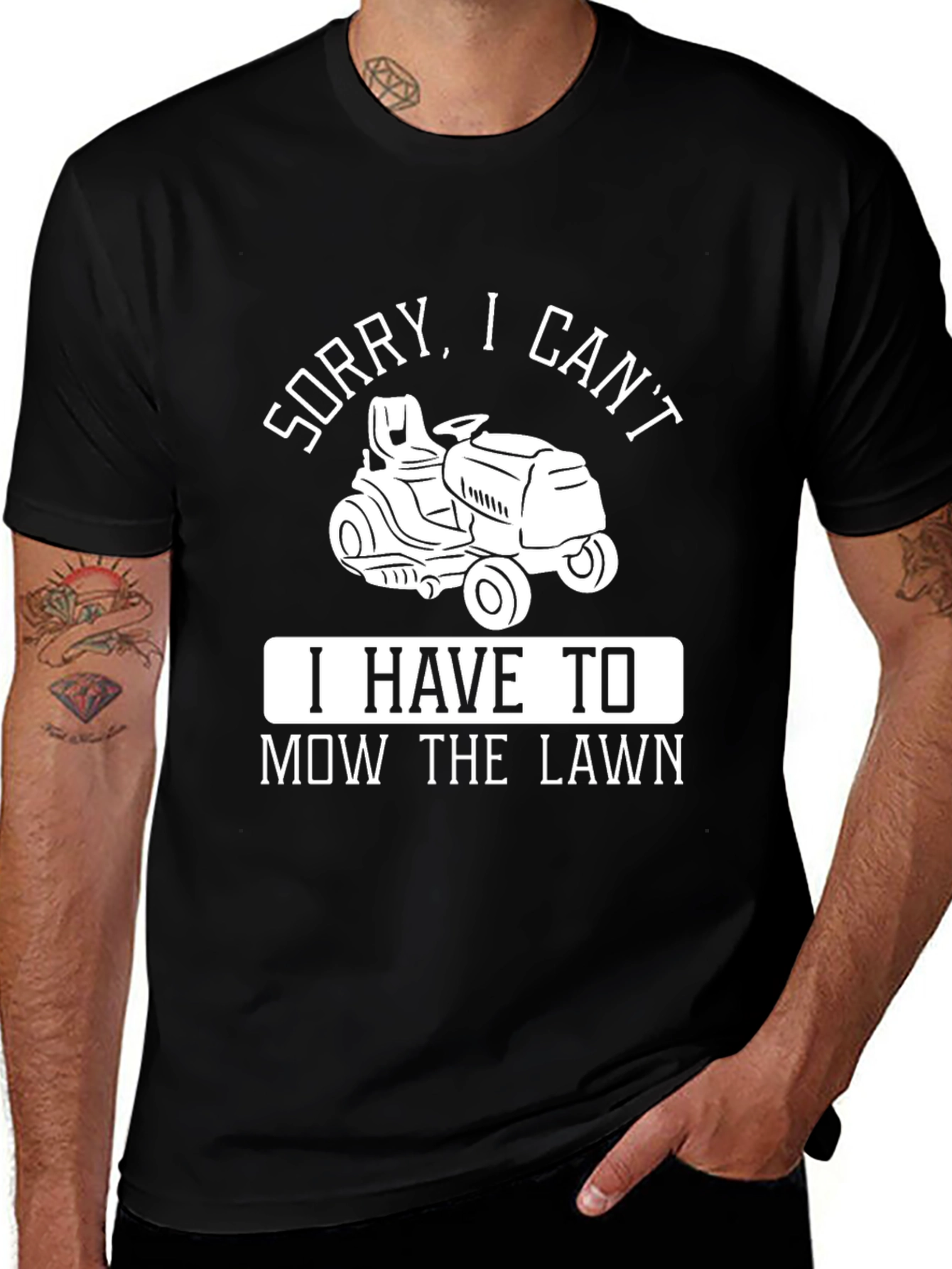Variant 7 of Sorry, I Can't Mow the Lawn T-Shirt