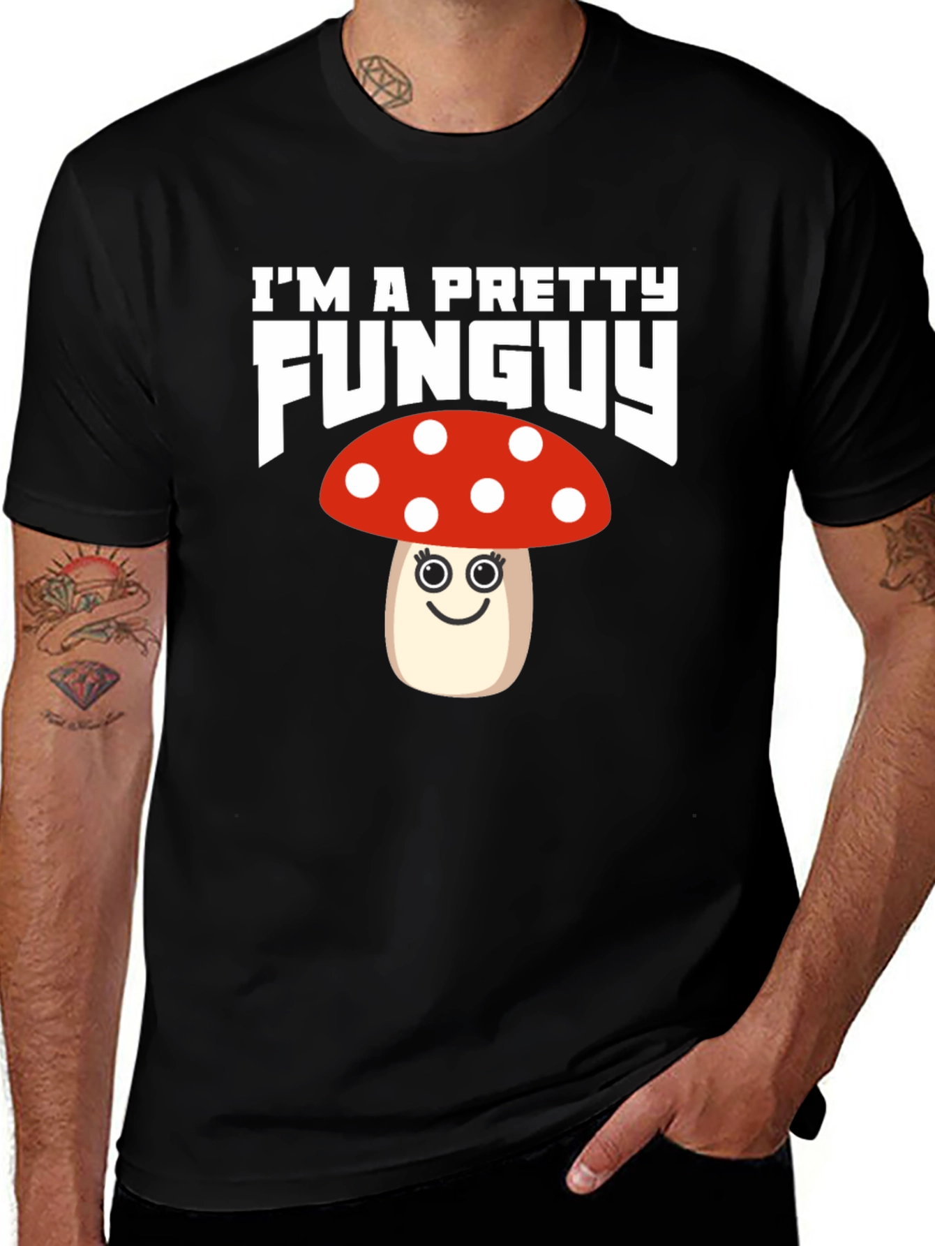 Variant 30 of Funny Mushroom Pun T-Shirt - I'm A Pretty Funguy!