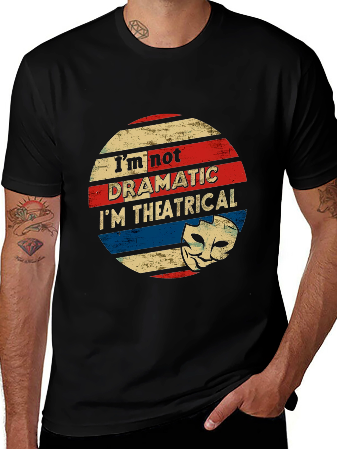 Variant 6 of Theatrical T-Shirt - I'm Not Dramatic