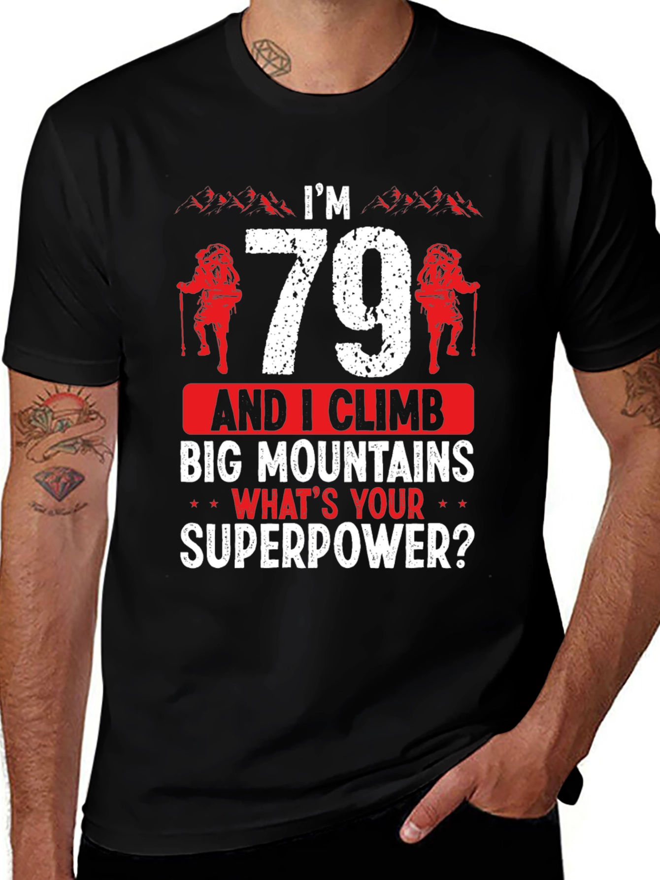 Variant 26 of I'm 79 And I Climb Big Mountains T-Shirt