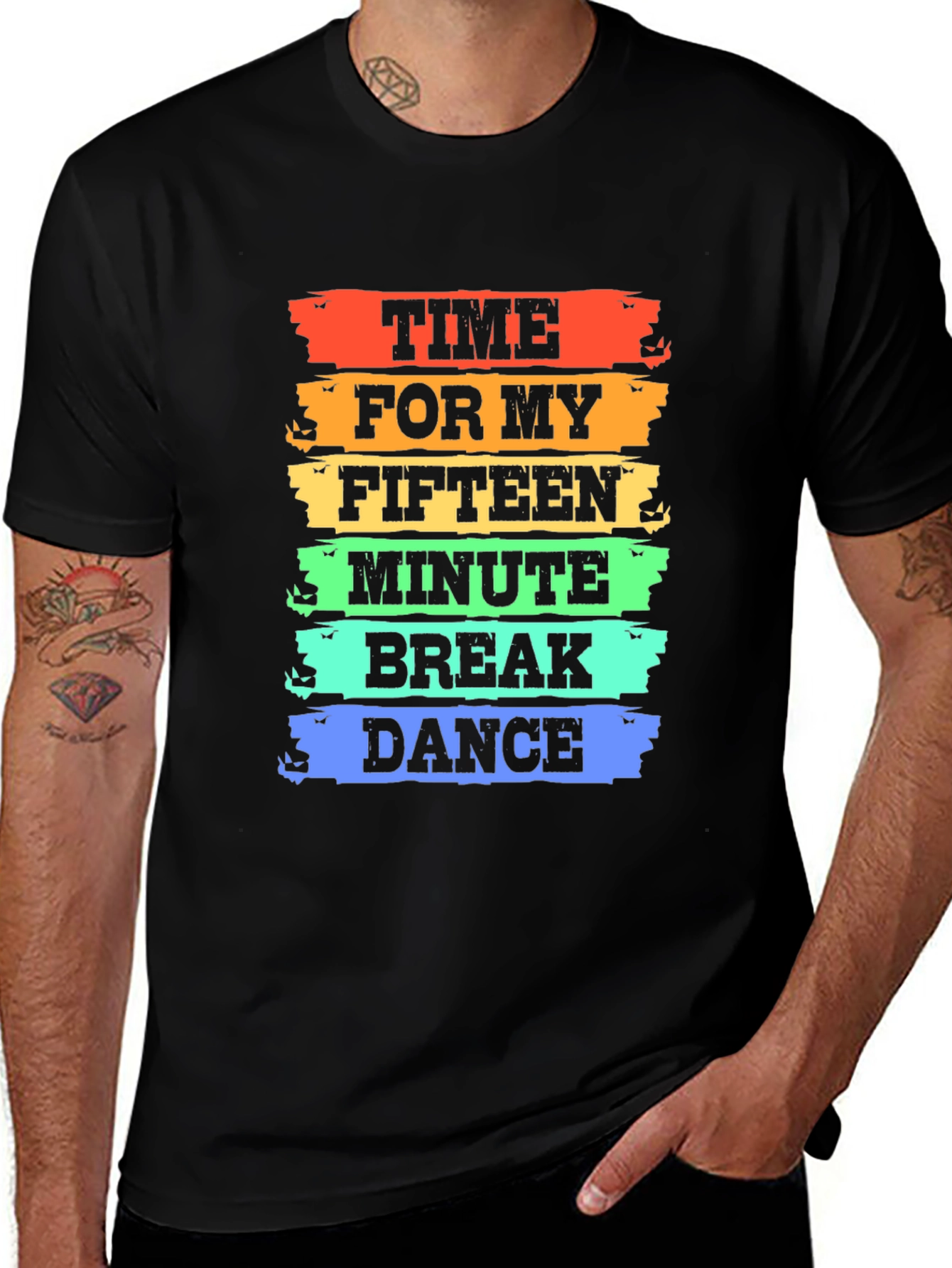 Variant 27 of Time For My Fifteen Minute Break Dance Graphic Tee