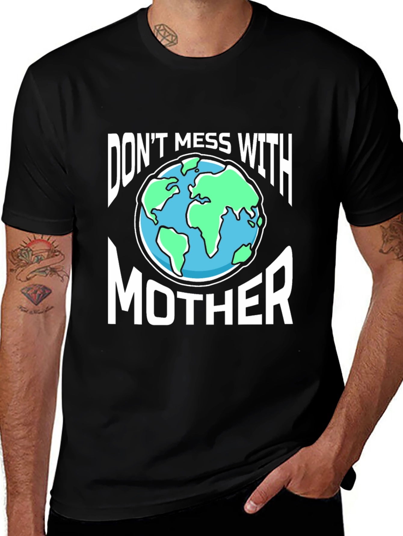 Variant 11 of Don't Mess with Mother Earth T-Shirt