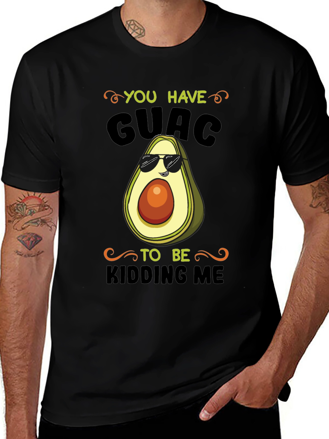 Variant 15 of Funny Avocado Graphic T-Shirt - You Have Guac To Be Kidding Me