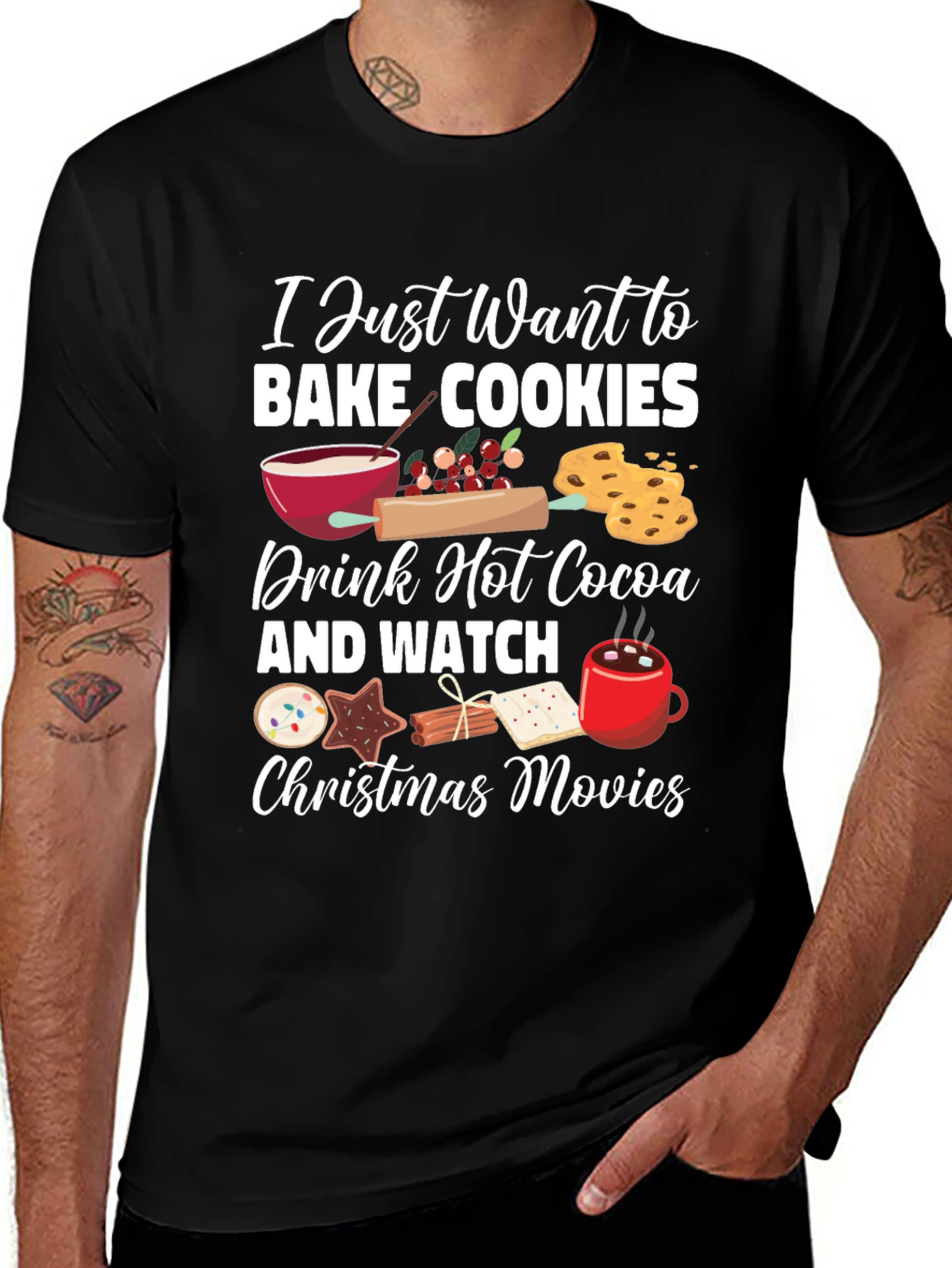 I Just Want to Bake Cookies Graphic T-Shirt