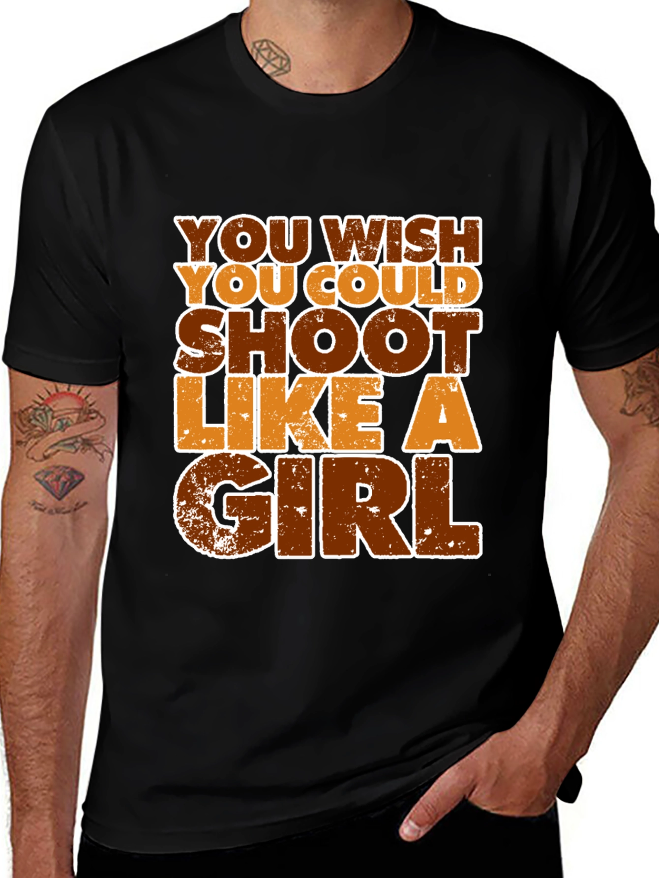 Variant 21 of You Wish You Could Shoot Like A Girl Graphic T-Shirt