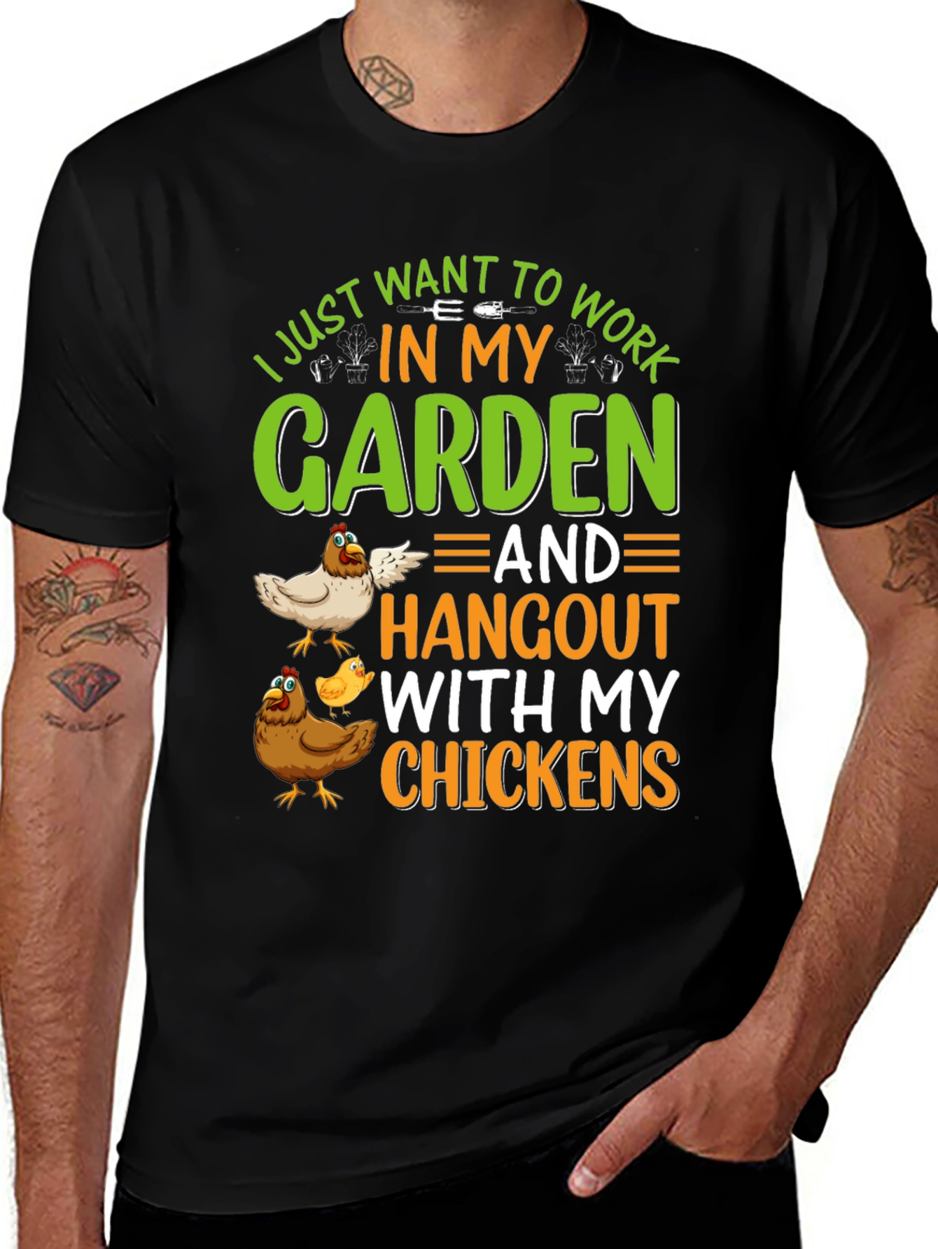 Variant 9 of Gardening & Chickens T-Shirt: Work in My Garden