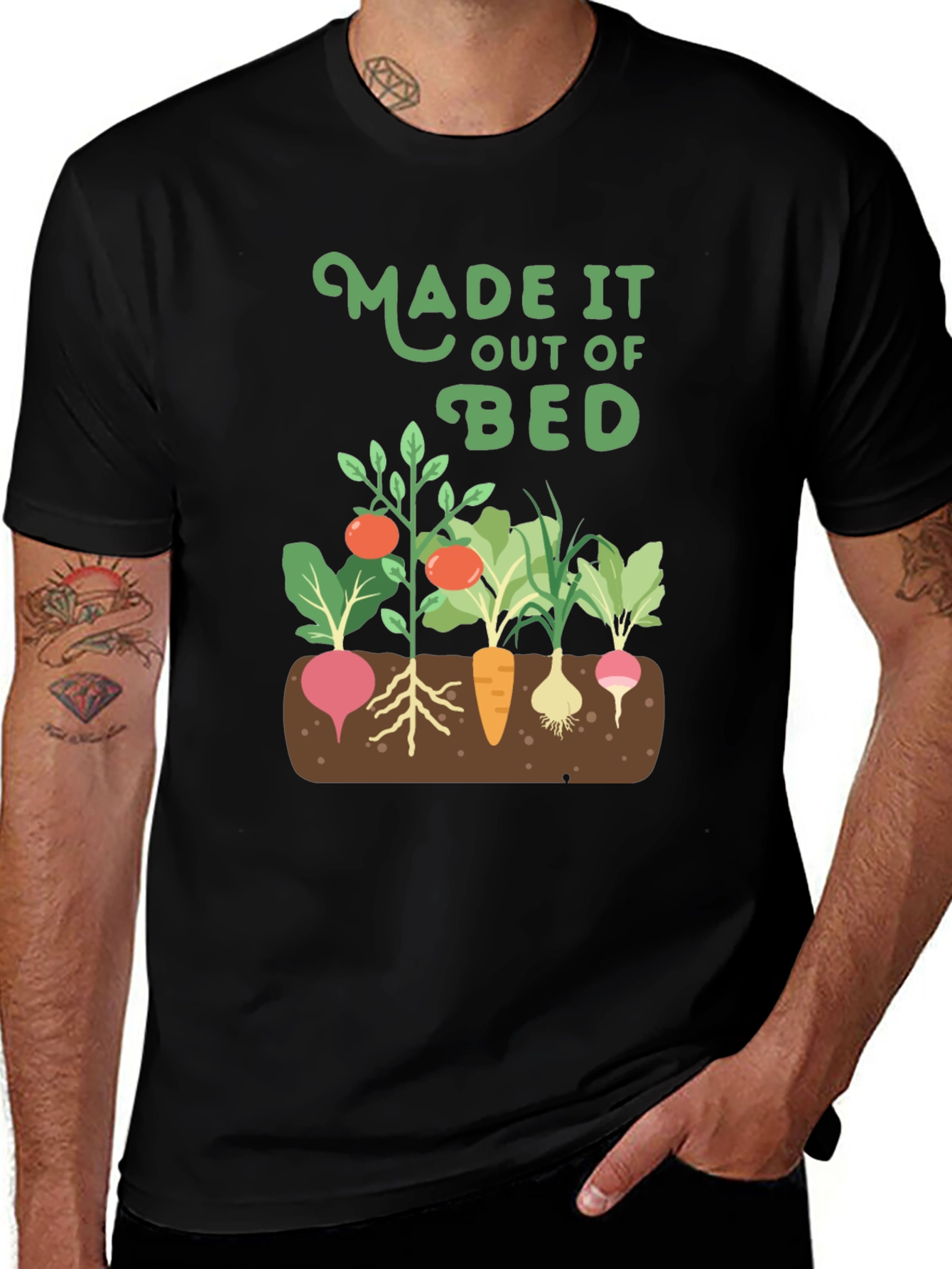 Gardener T-Shirt: "Made It Out of Bed"