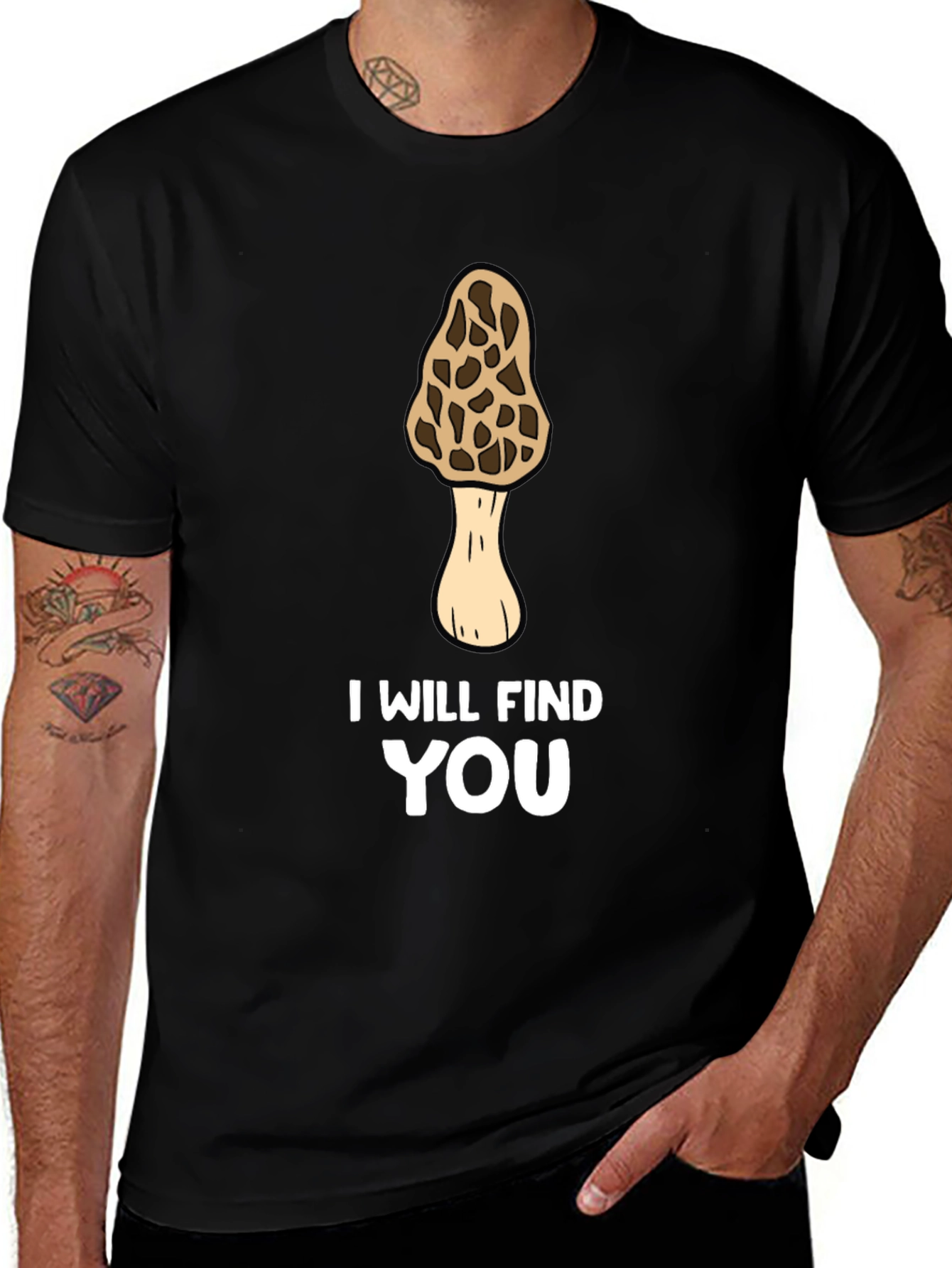 Variant 25 of Funny Morel Mushroom Hunting T-Shirt - I Will Find You