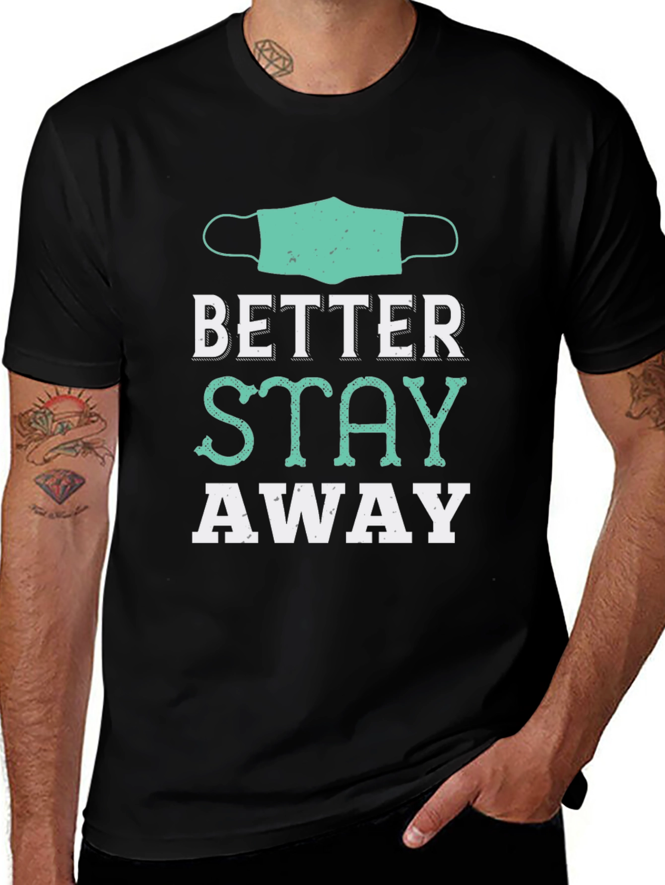 Variant 28 of Better Stay Away Novelty Graphic T-Shirt