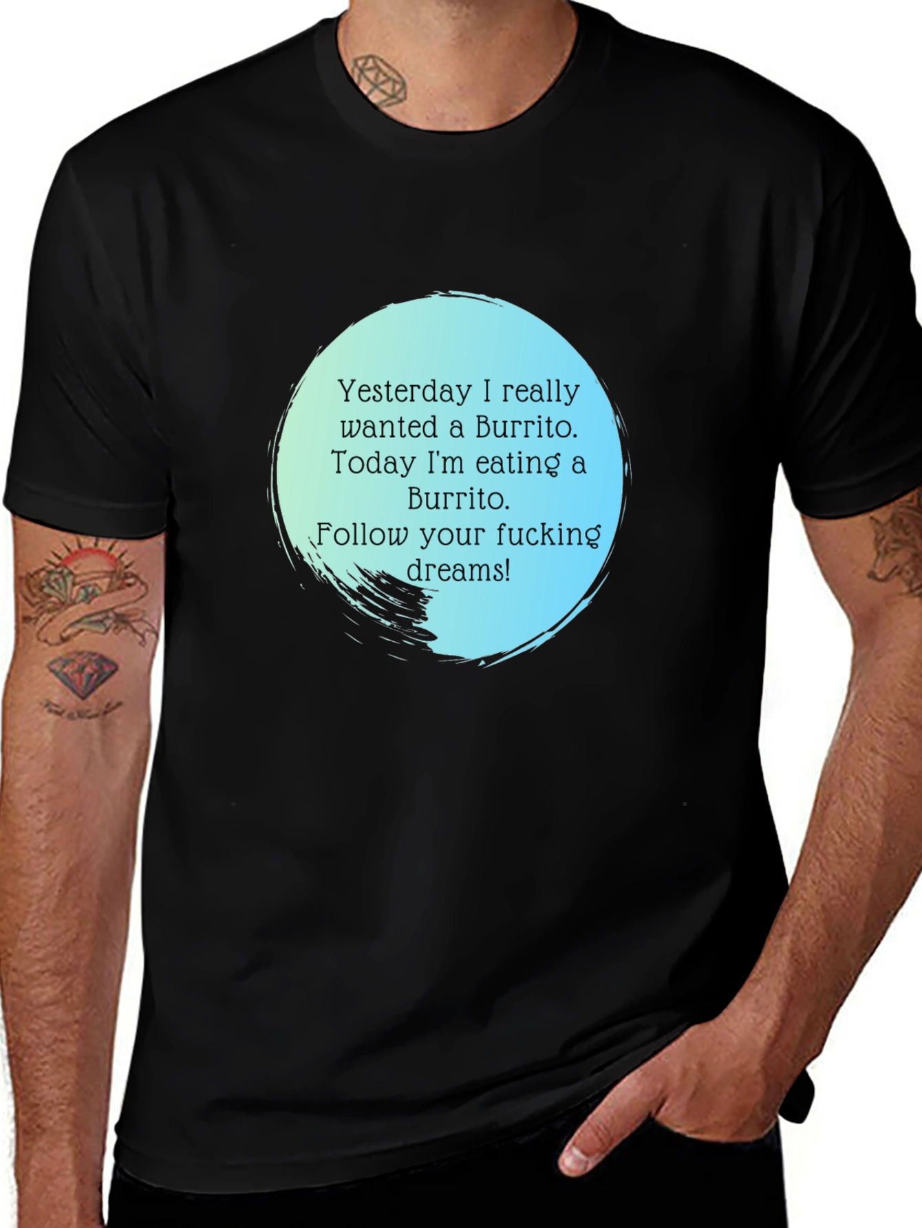 Variant 30 of Funny Burrito Dream T-Shirt - Follow Your Dreams!