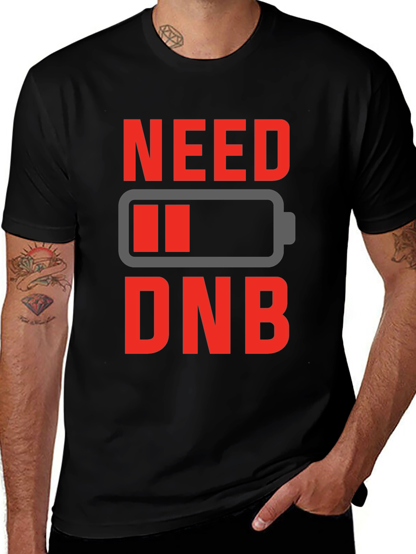 Need DNB T-Shirt - Low Battery Drum and Bass Tee