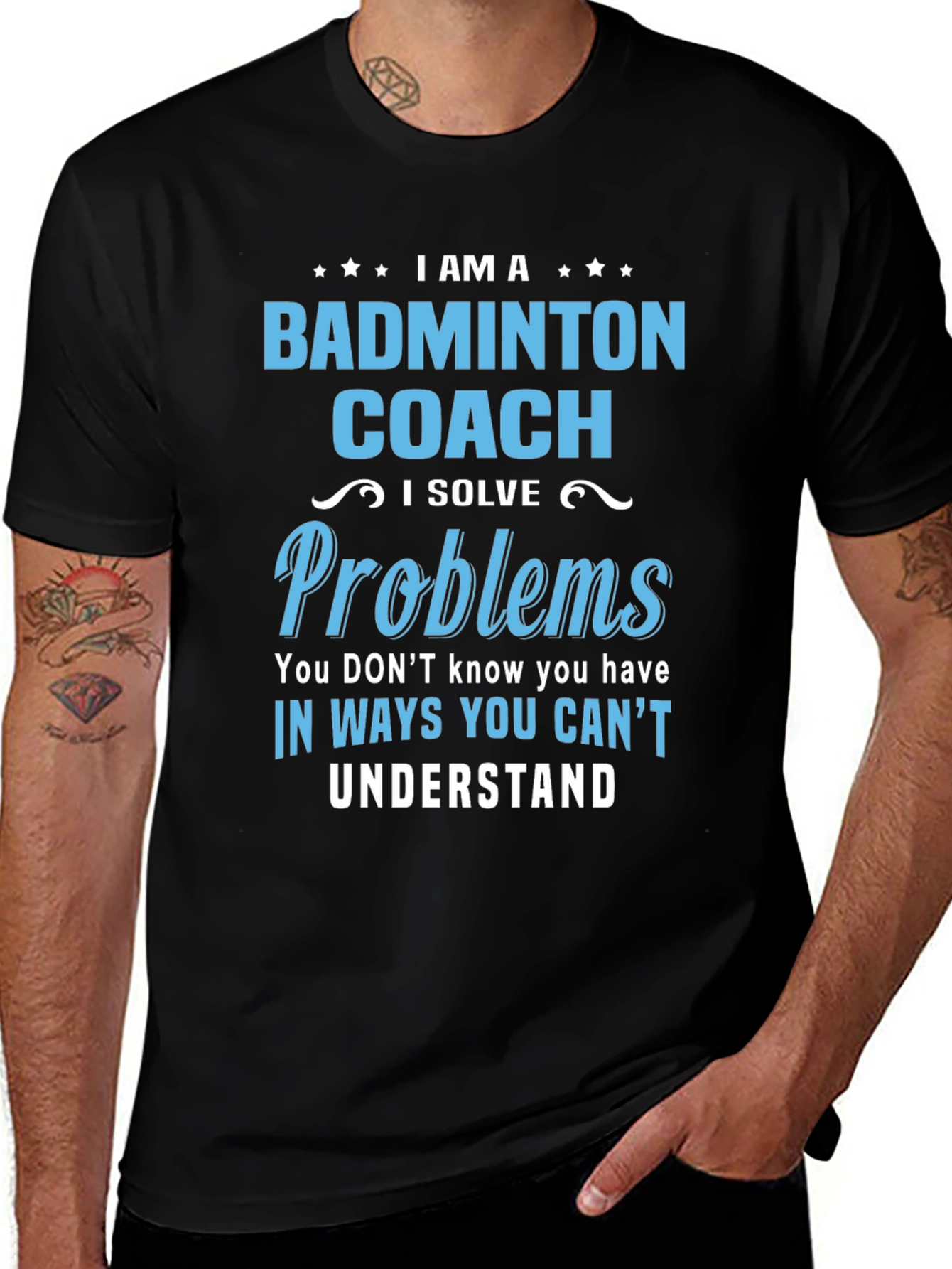 Variant 19 of Badminton Coach T-Shirt: I Solve Problems
