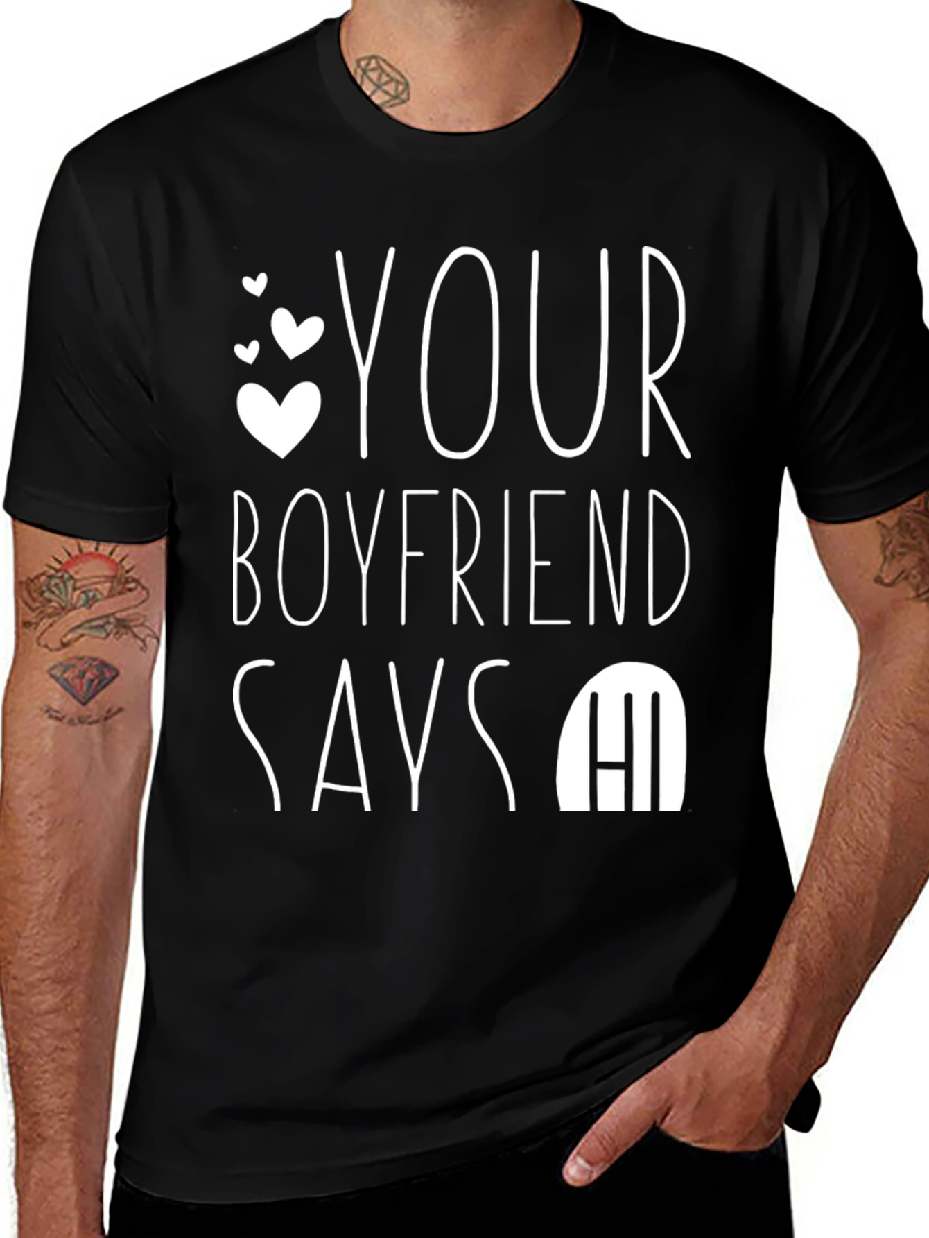 Variant 13 of Your Boyfriend Says Hi T-Shirt - Funny Novelty Tee