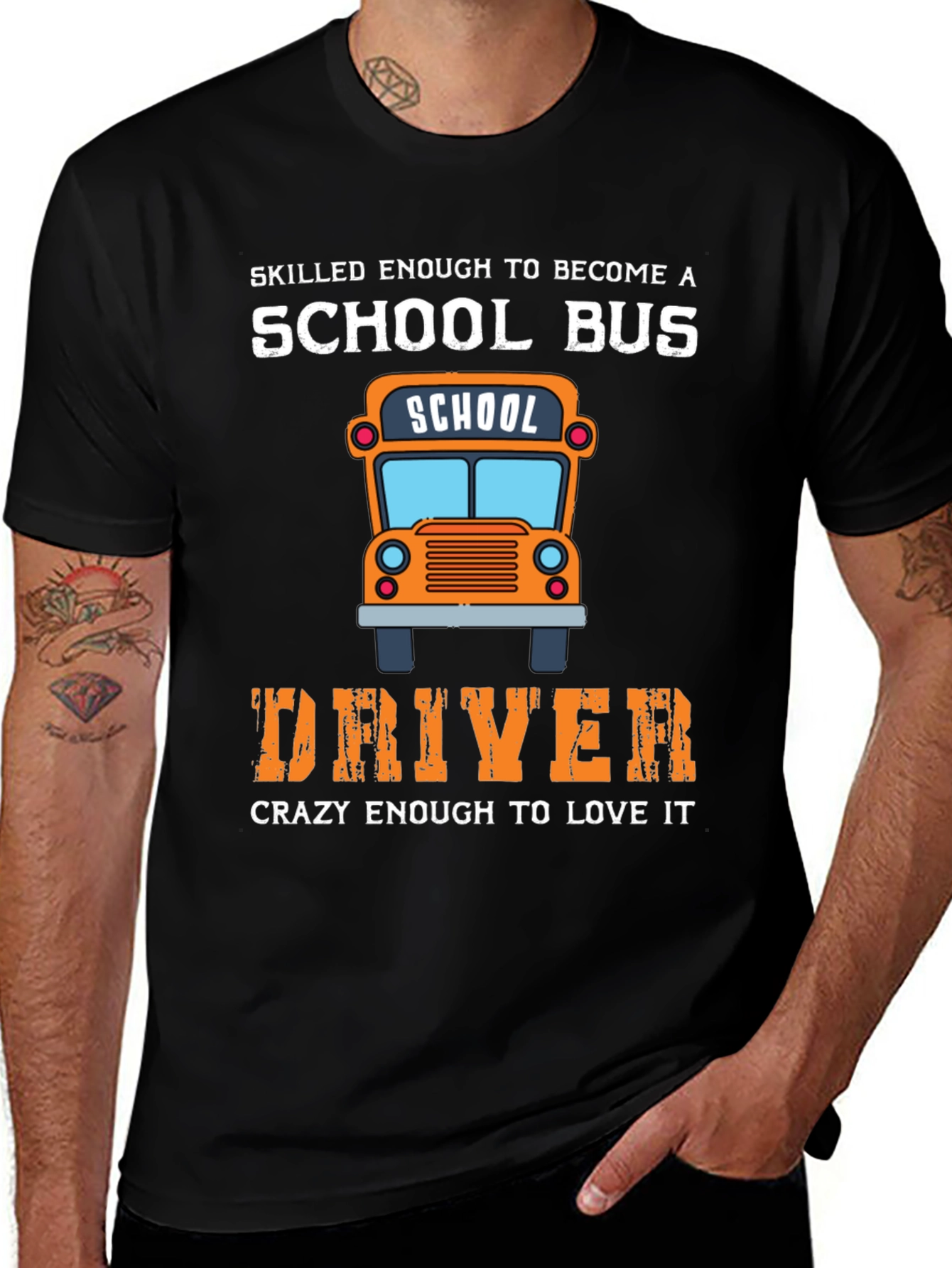 Variant 29 of School Bus Driver T-Shirt - Skilled Enough & Crazy Enough