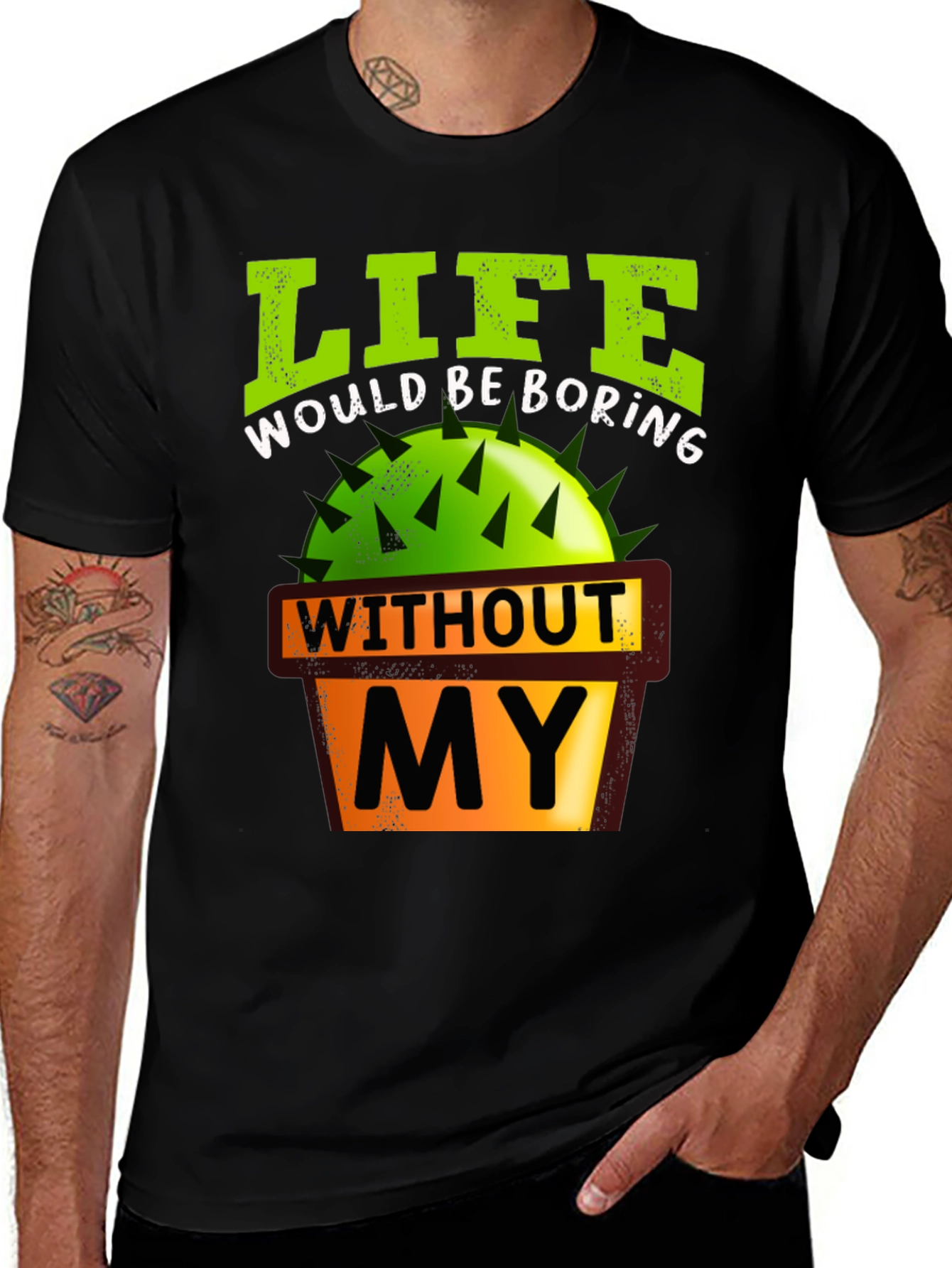 Variant 14 of Life Would Be Boring Cactus Graphic T-Shirt