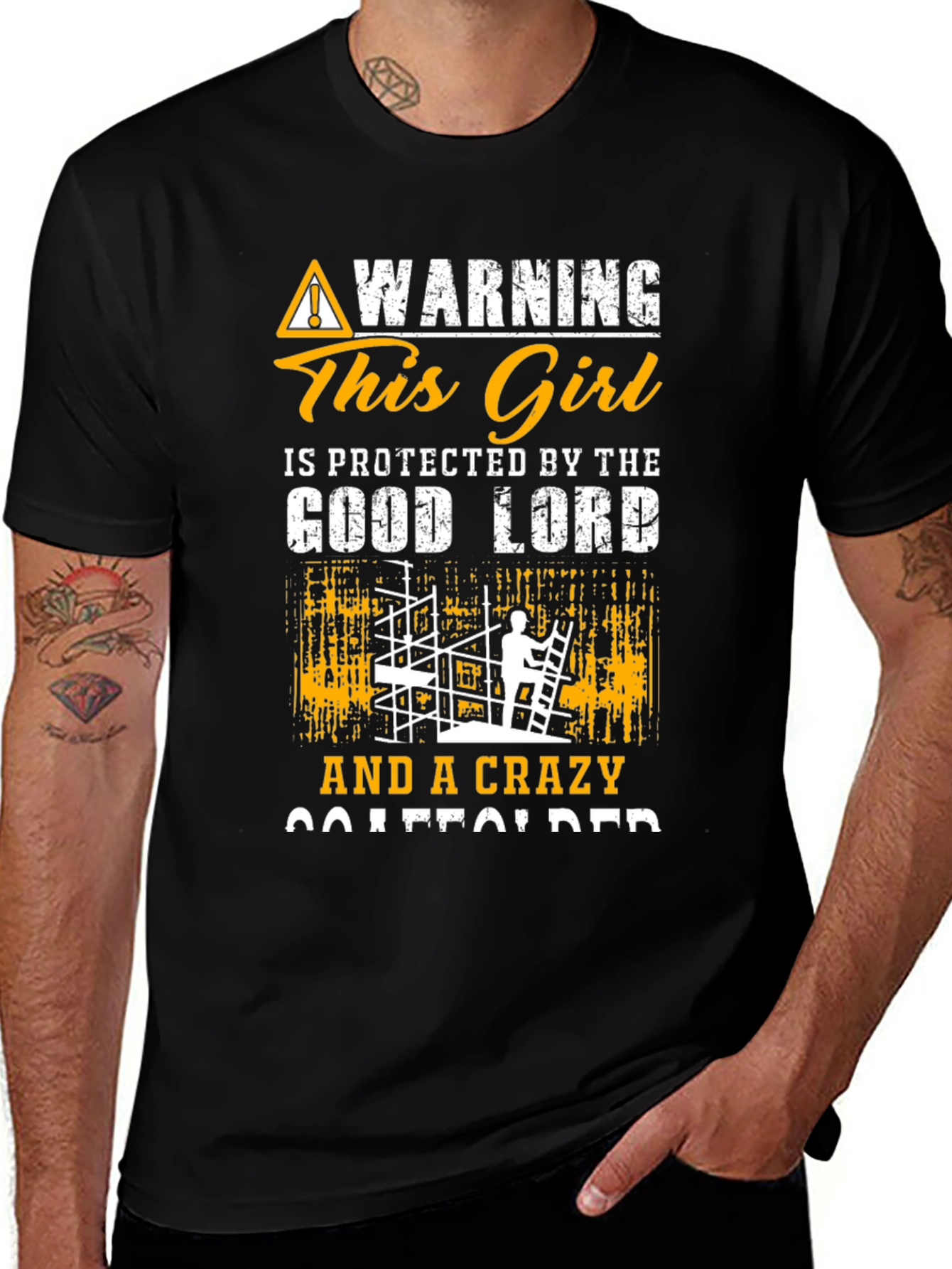 Variant 10 of Warning This Girl Protected by Good Lord & Crazy Scaffolder T-Shirt
