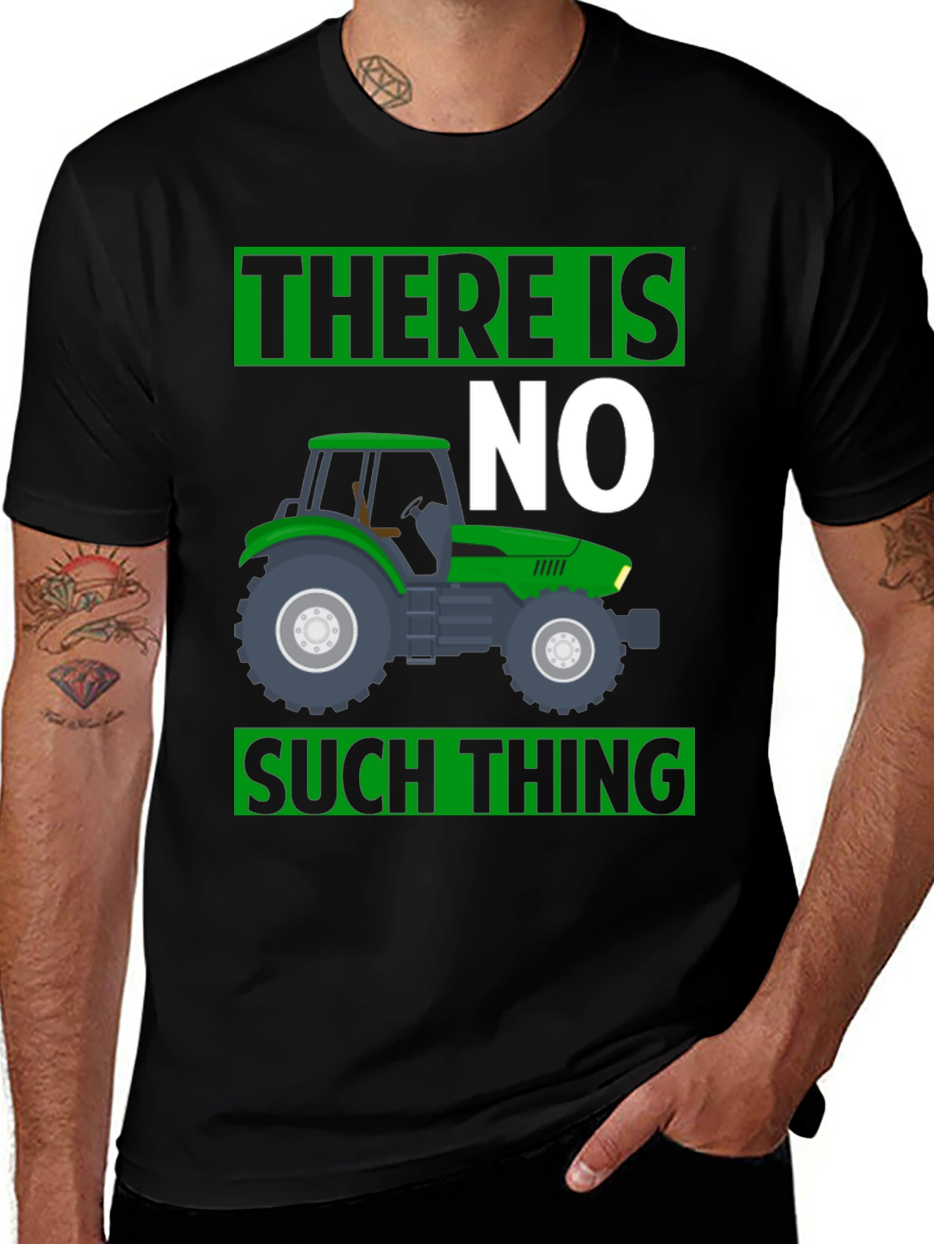 Variant 8 of There Is No Such Thing Tractor T-Shirt