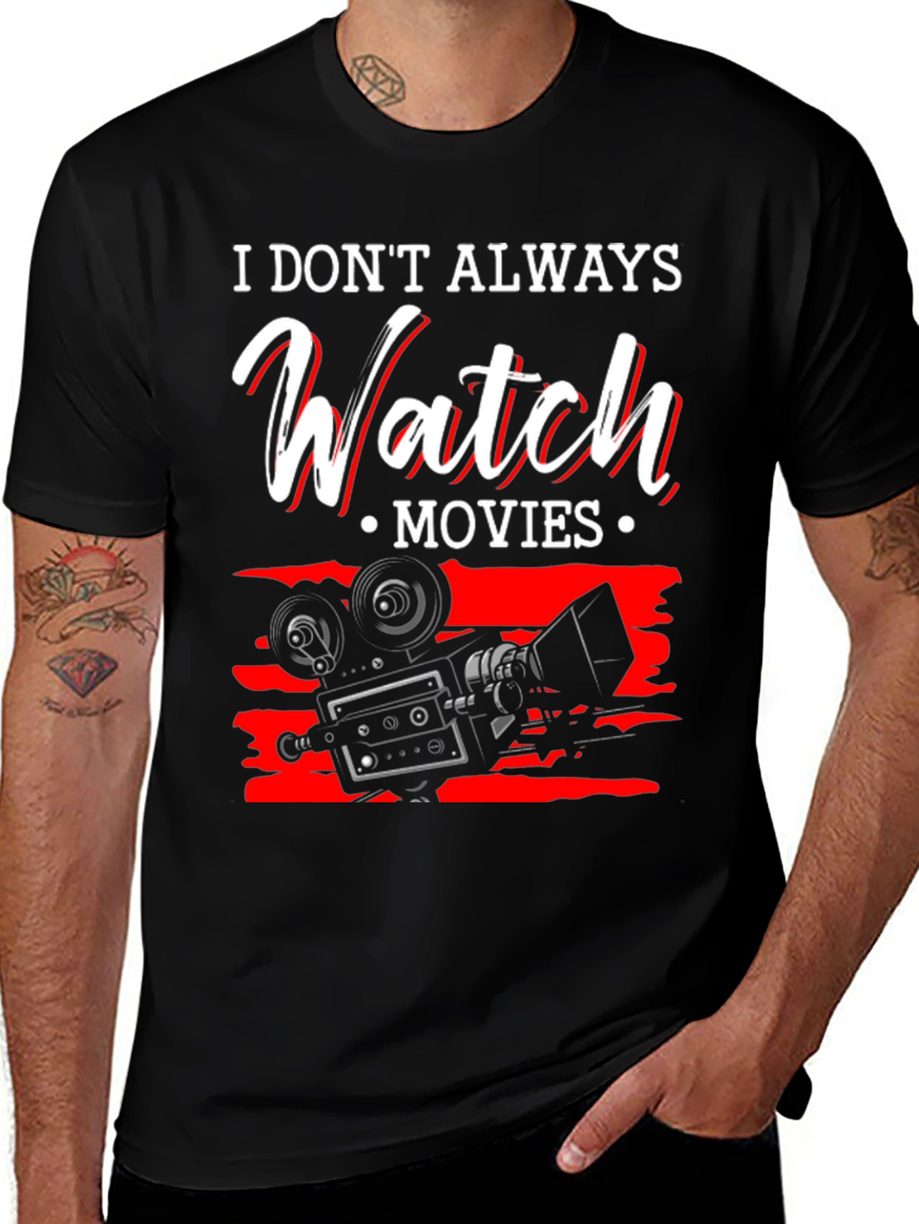 Variant 10 of Movie Lover T-Shirt - I Don't Always Watch Movies