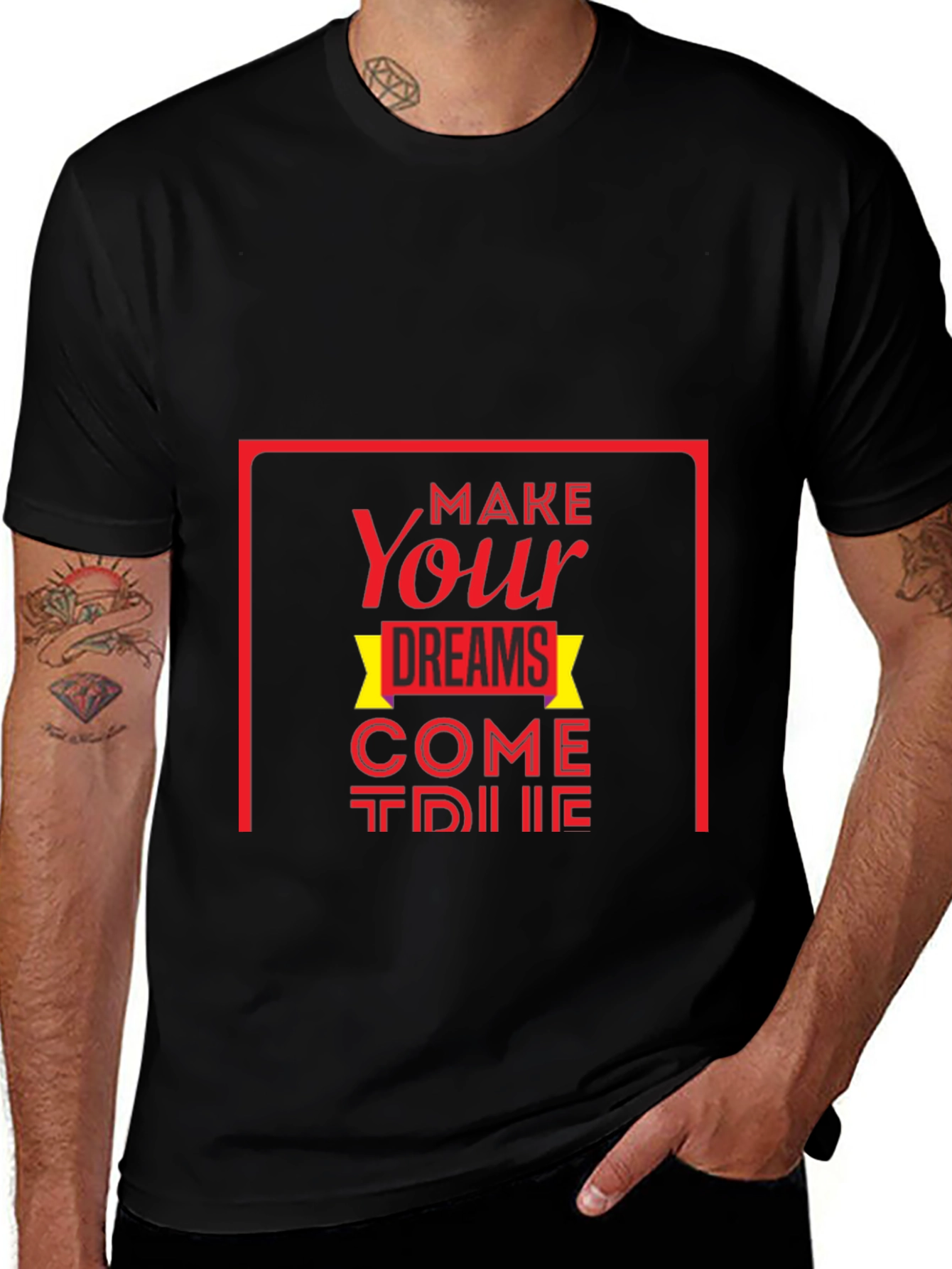 Variant 26 of Make Your Dreams Come True Graphic Tee - Stylish Black T-Shirt
