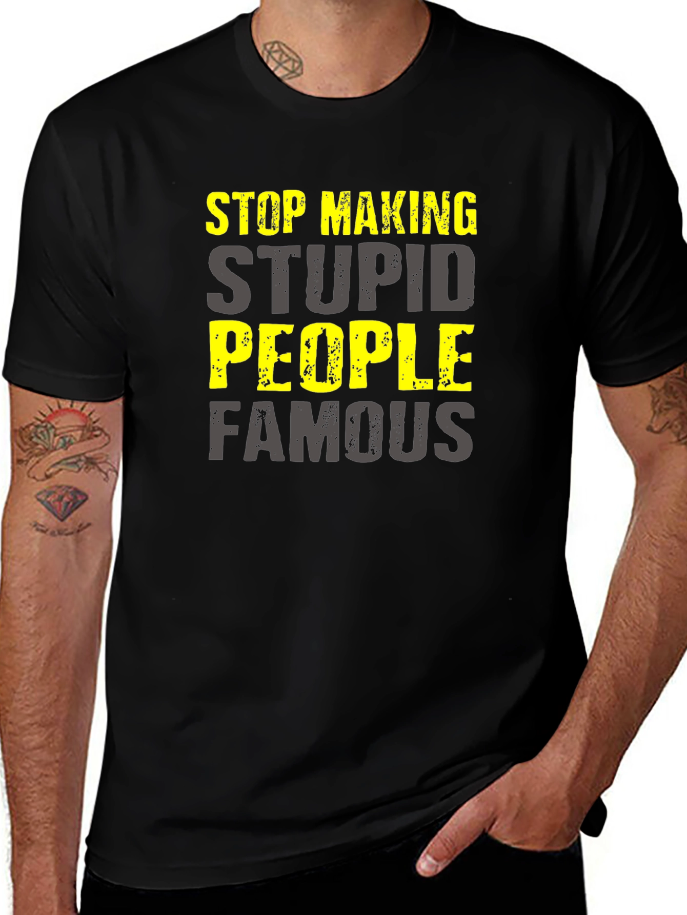 Variant 21 of Stop Making Stupid People Famous T-Shirt