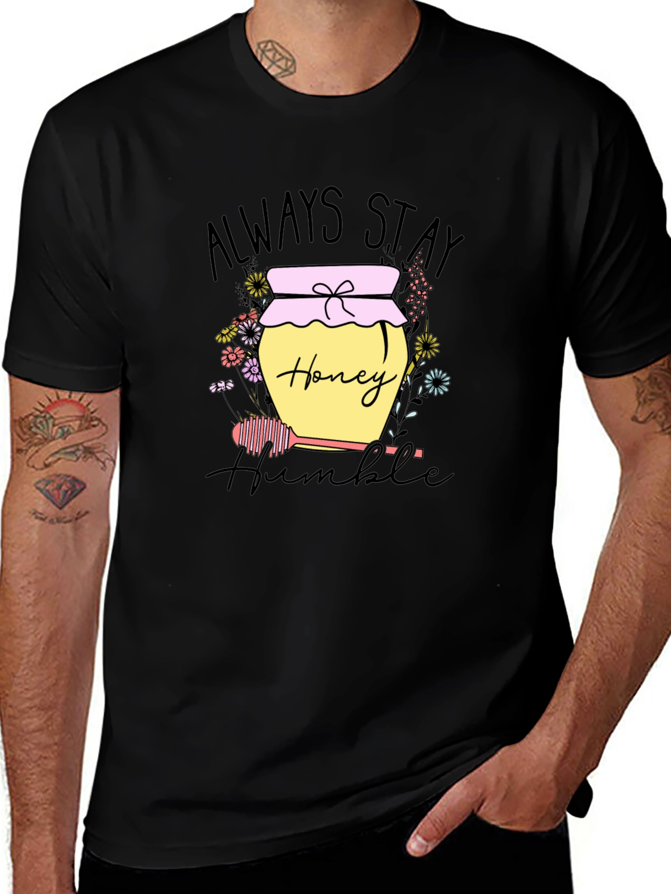 Variant 19 of Always Stay Humble Honey Graphic Tee