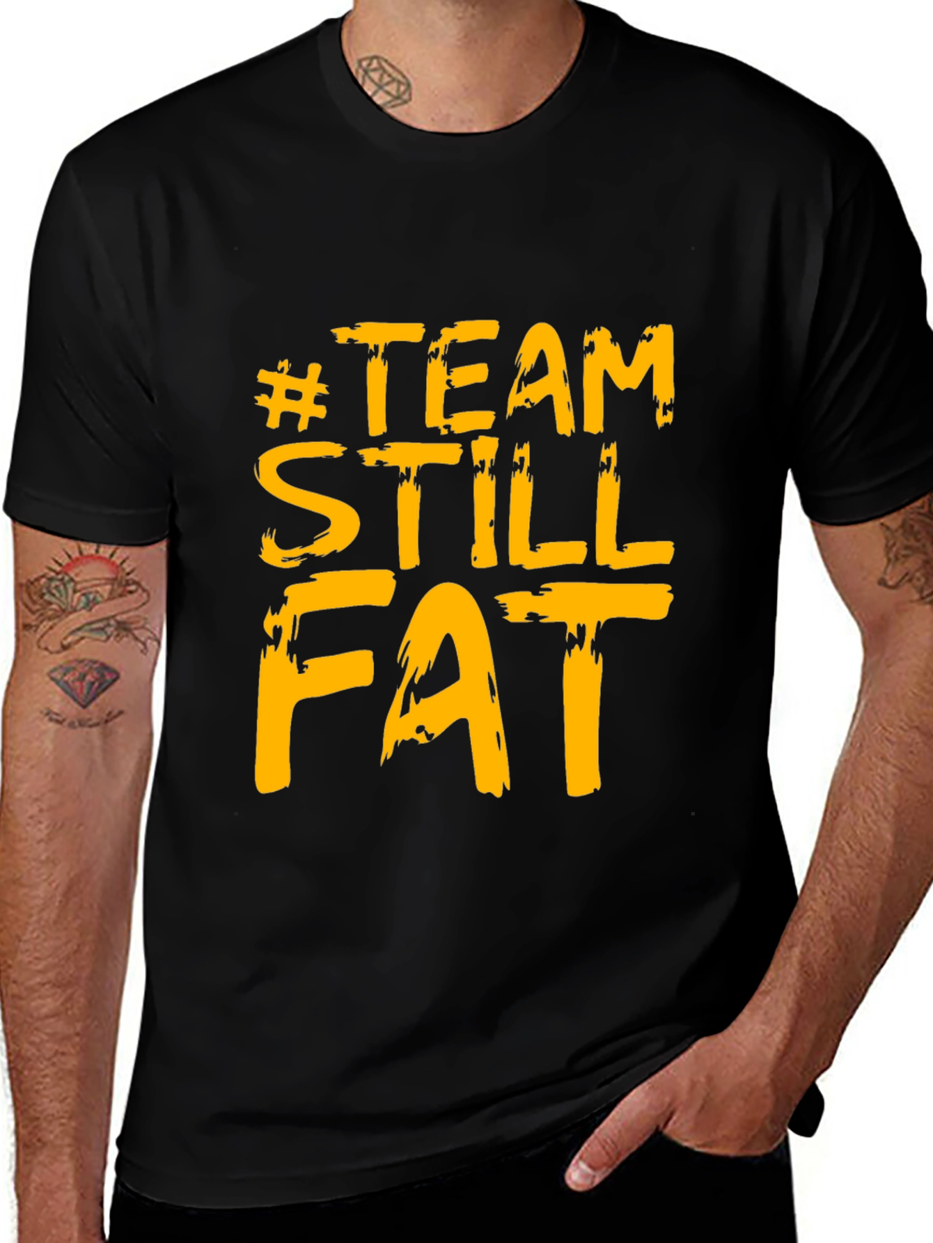 Variant 17 of #TeamStillFat Graphic Black T-Shirt