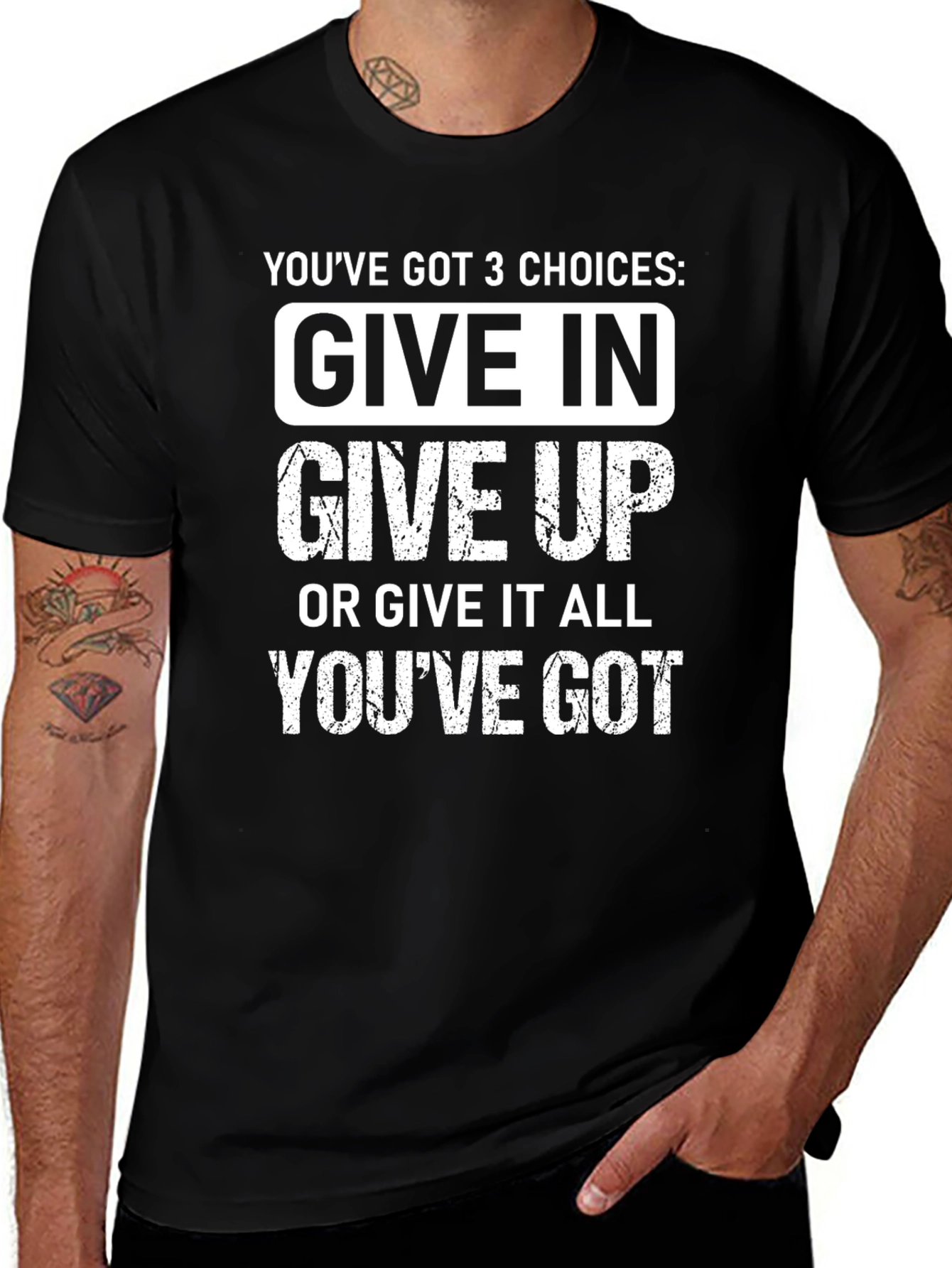 Variant 6 of 3 Choices Graphic Tee - Give In, Give Up, Give It All