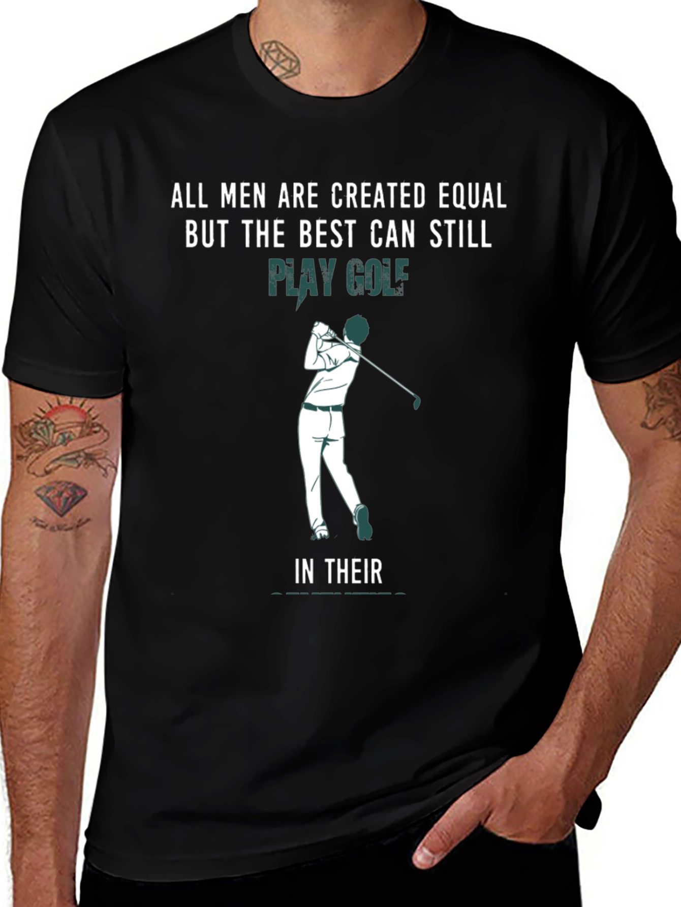 Variant 16 of Golf T-Shirt - All Men Are Created Equal