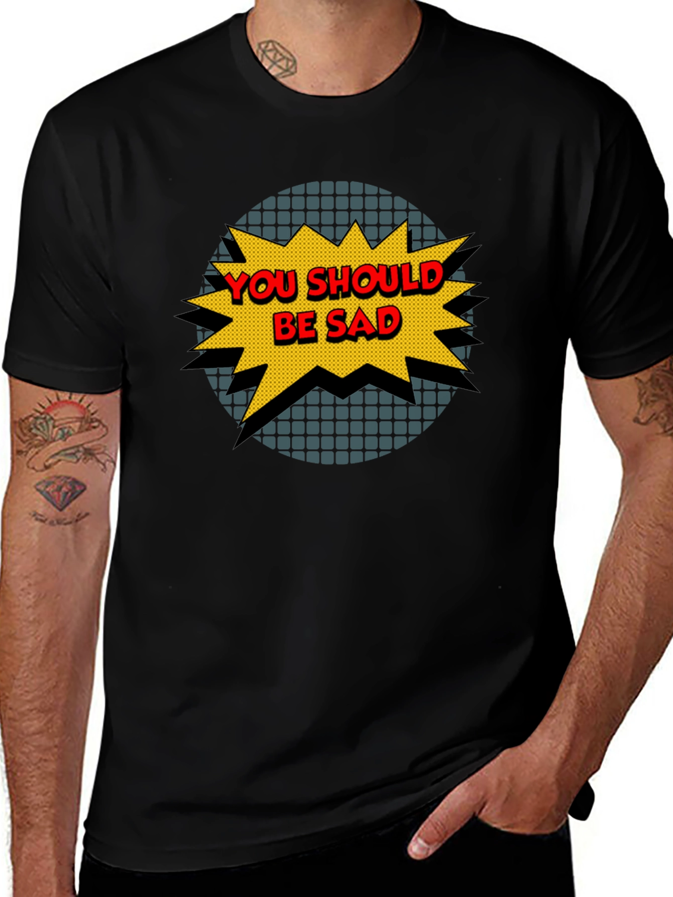 Variant 14 of You Should Be Sad Graphic Tee