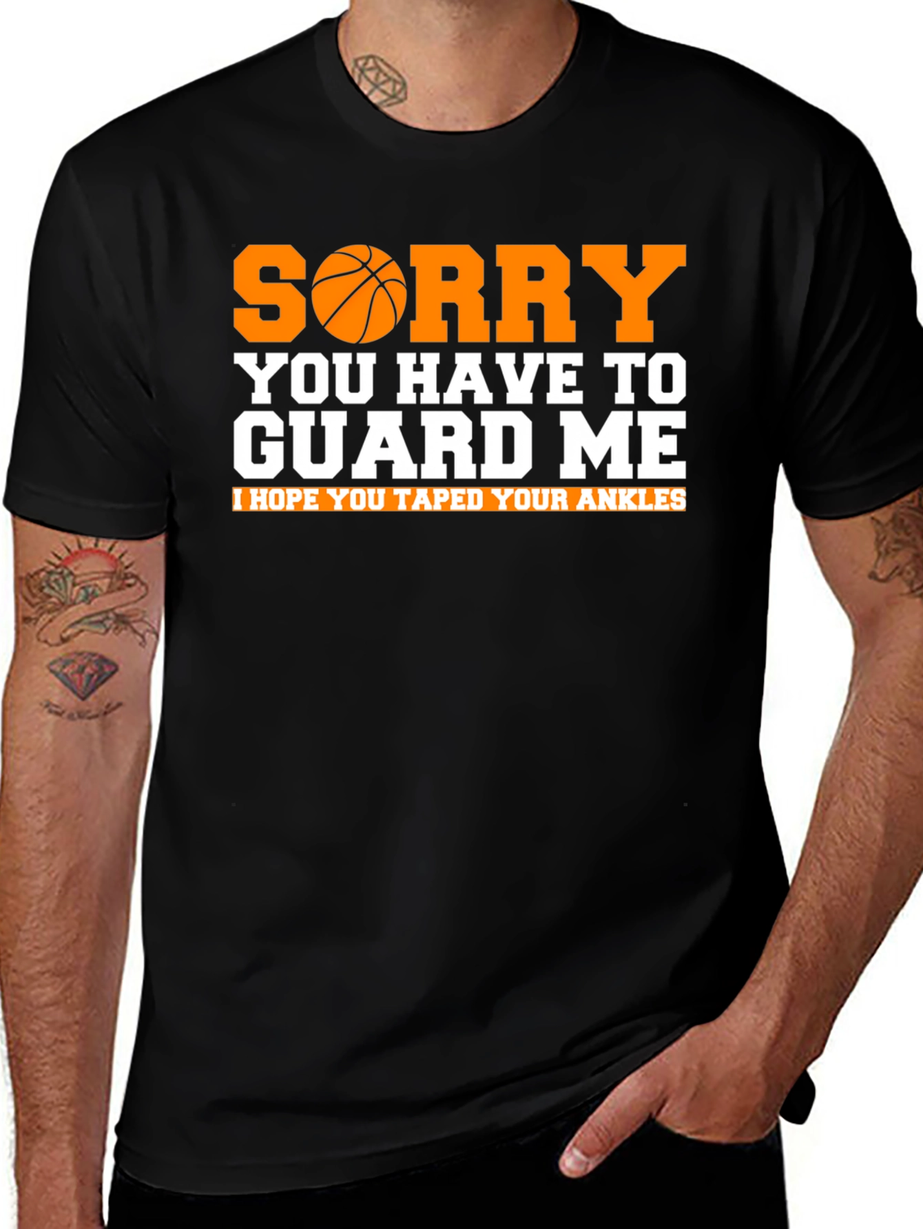 Variant 18 of Sorry You Have To Guard Me Basketball T-Shirt
