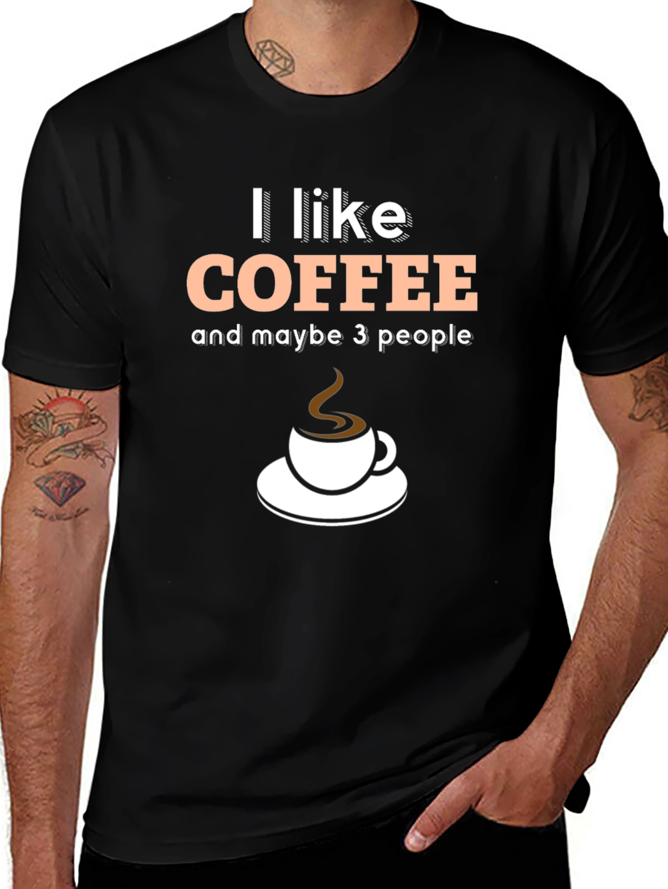 Variant 25 of Coffee Lover's T-Shirt - I Like Coffee and Maybe 3 People