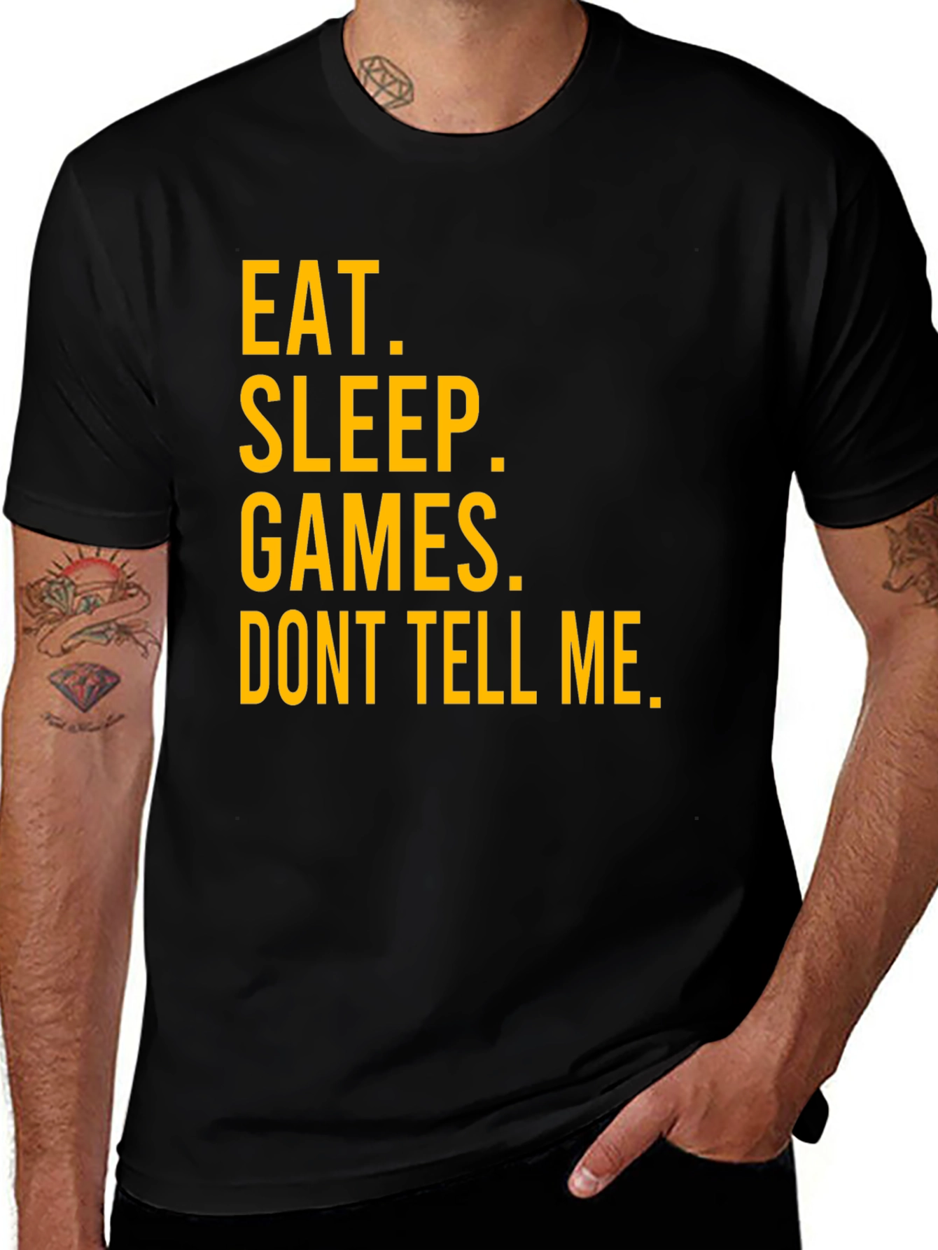 Variant 27 of Eat Sleep Games Don't Tell Me Graphic T-Shirt