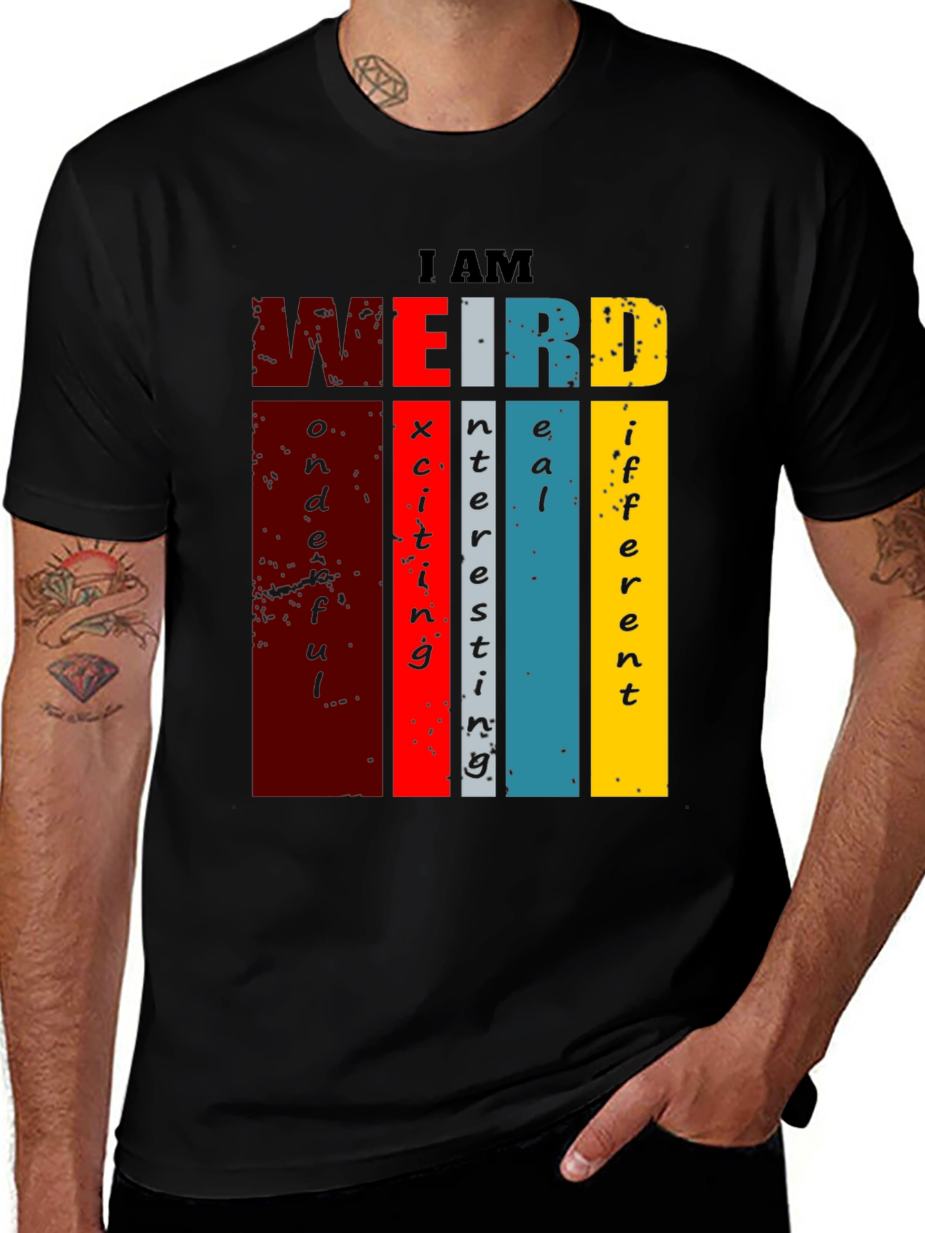 I AM Weird T-Shirt: Wonderful, Exciting, Interesting & Different