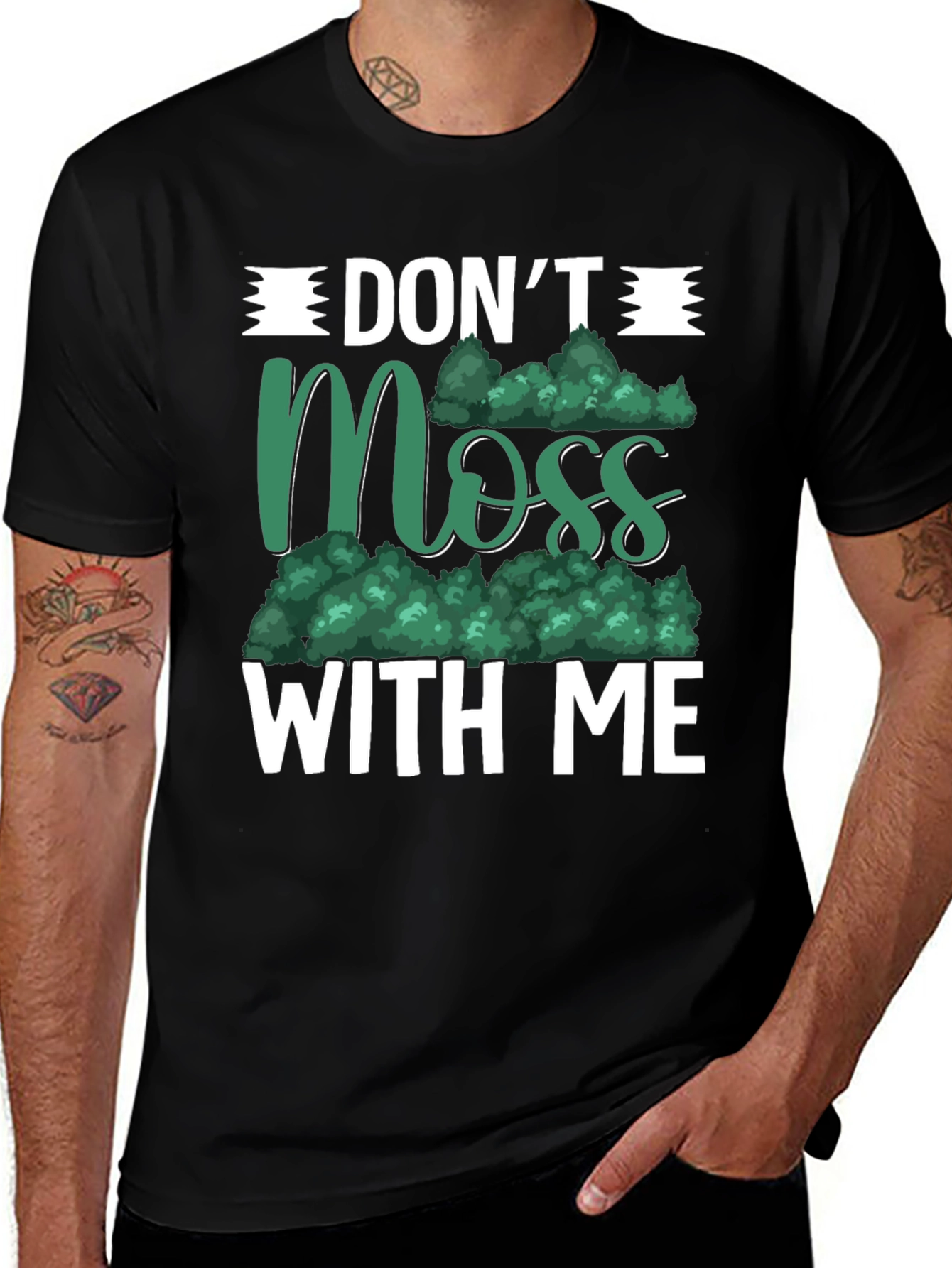 Variant 15 of Don't Moss With Me Graphic Tee