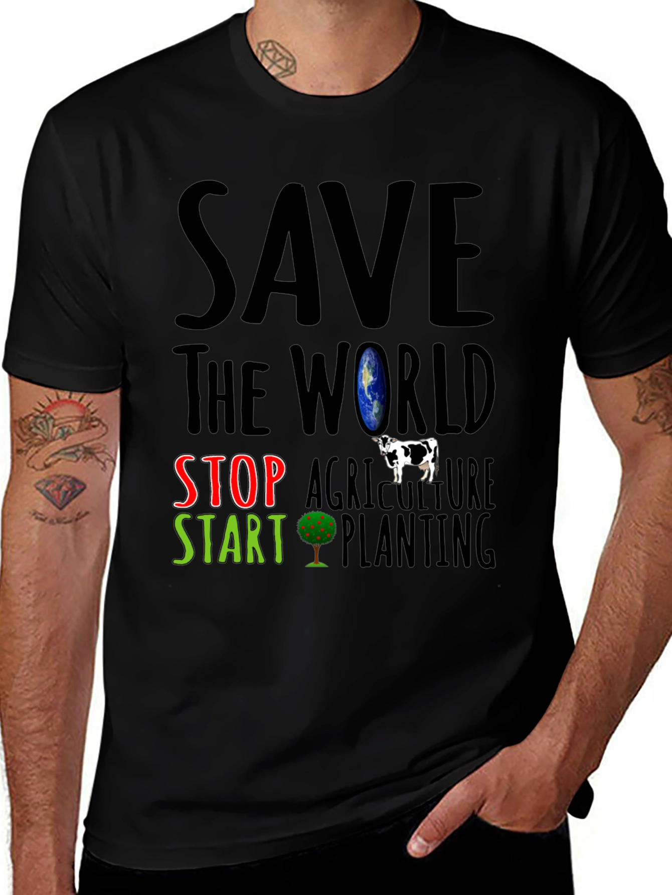 Variant 26 of Save the World Graphic Tee - Stop Agriculture Start Planting