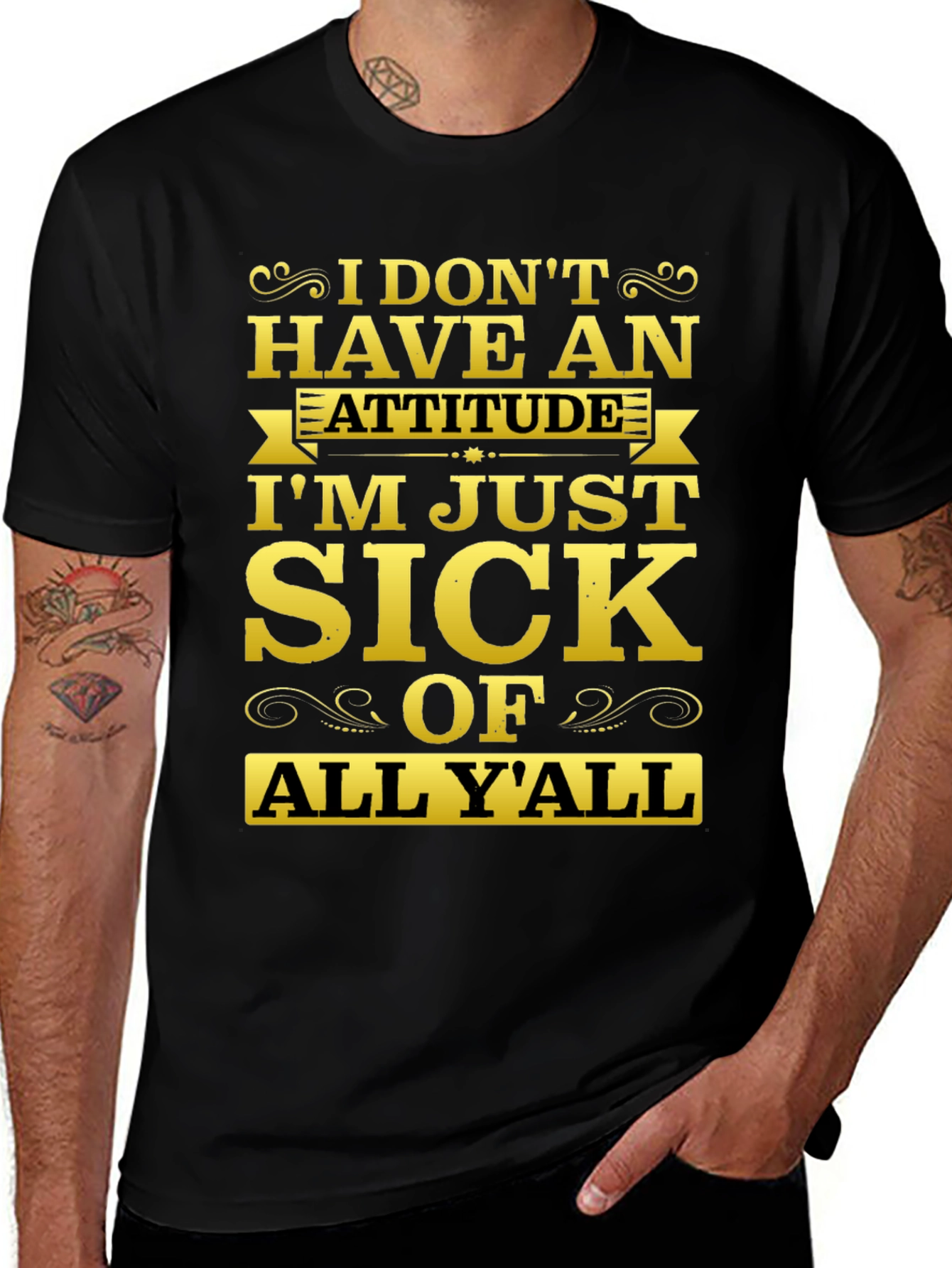 Variant 11 of Funny Sarcastic "Sick Of All Y'all" Graphic Tee