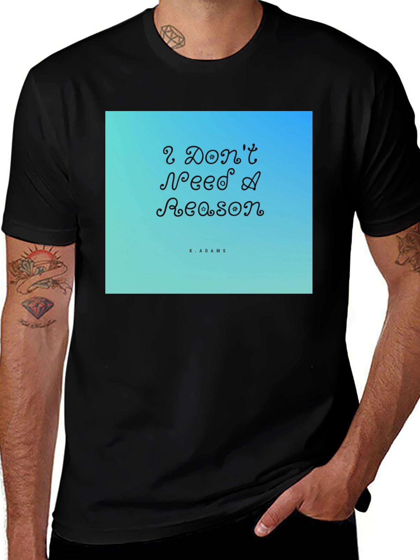 Variant 7 of I Don't Need A Reason Graphic T-Shirt