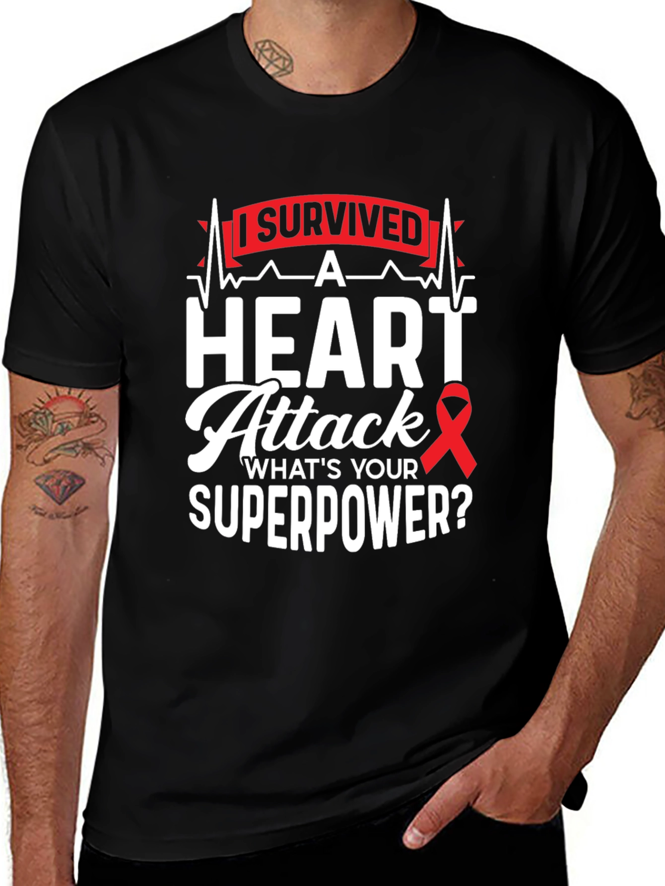 Variant 12 of Heart Attack Survivor T-Shirt - What's Your Superpower?