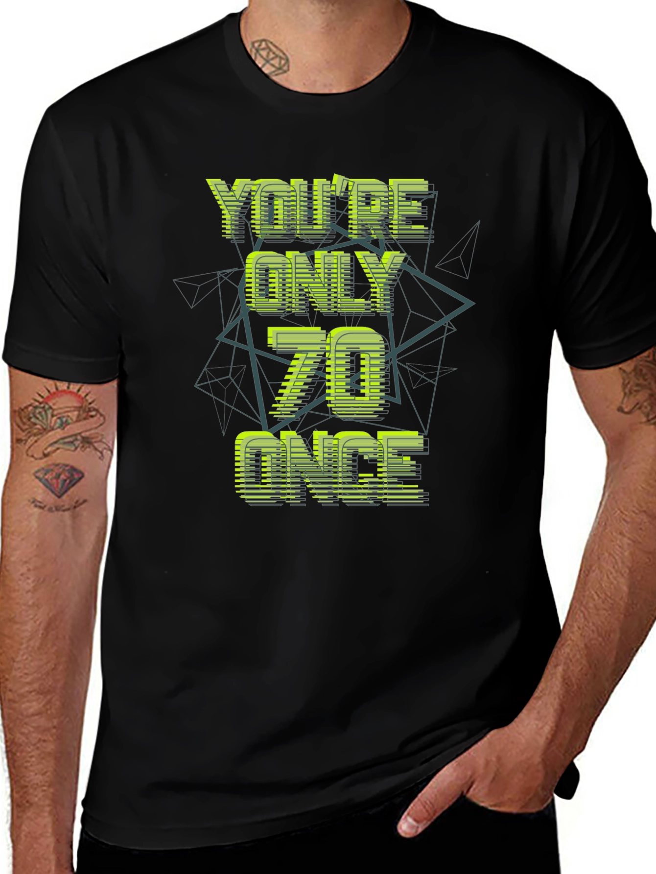 You're Only 70 Once Graphic Tee