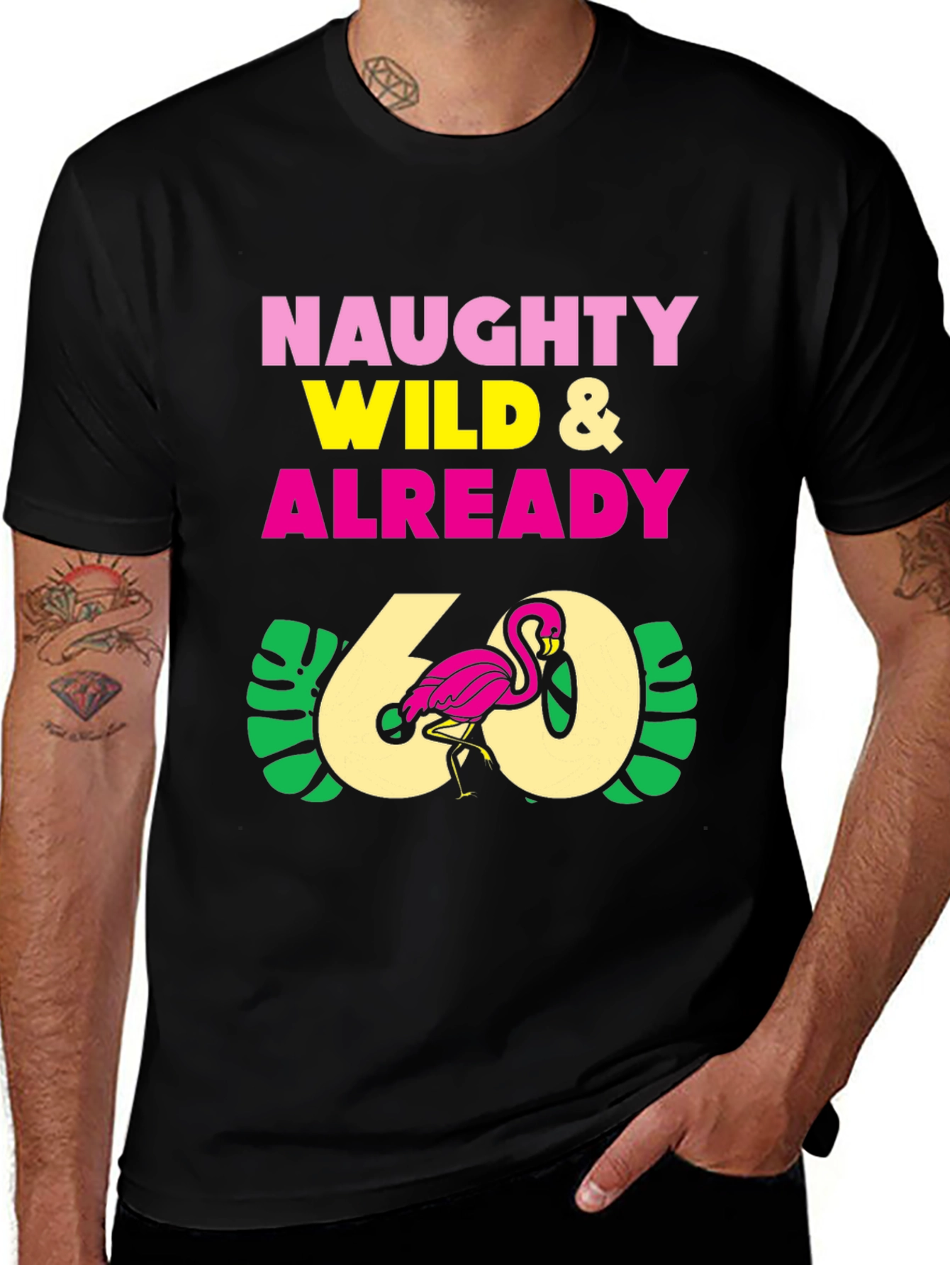 Variant 25 of Naughty Wild & Already 60 Flamingo T-Shirt