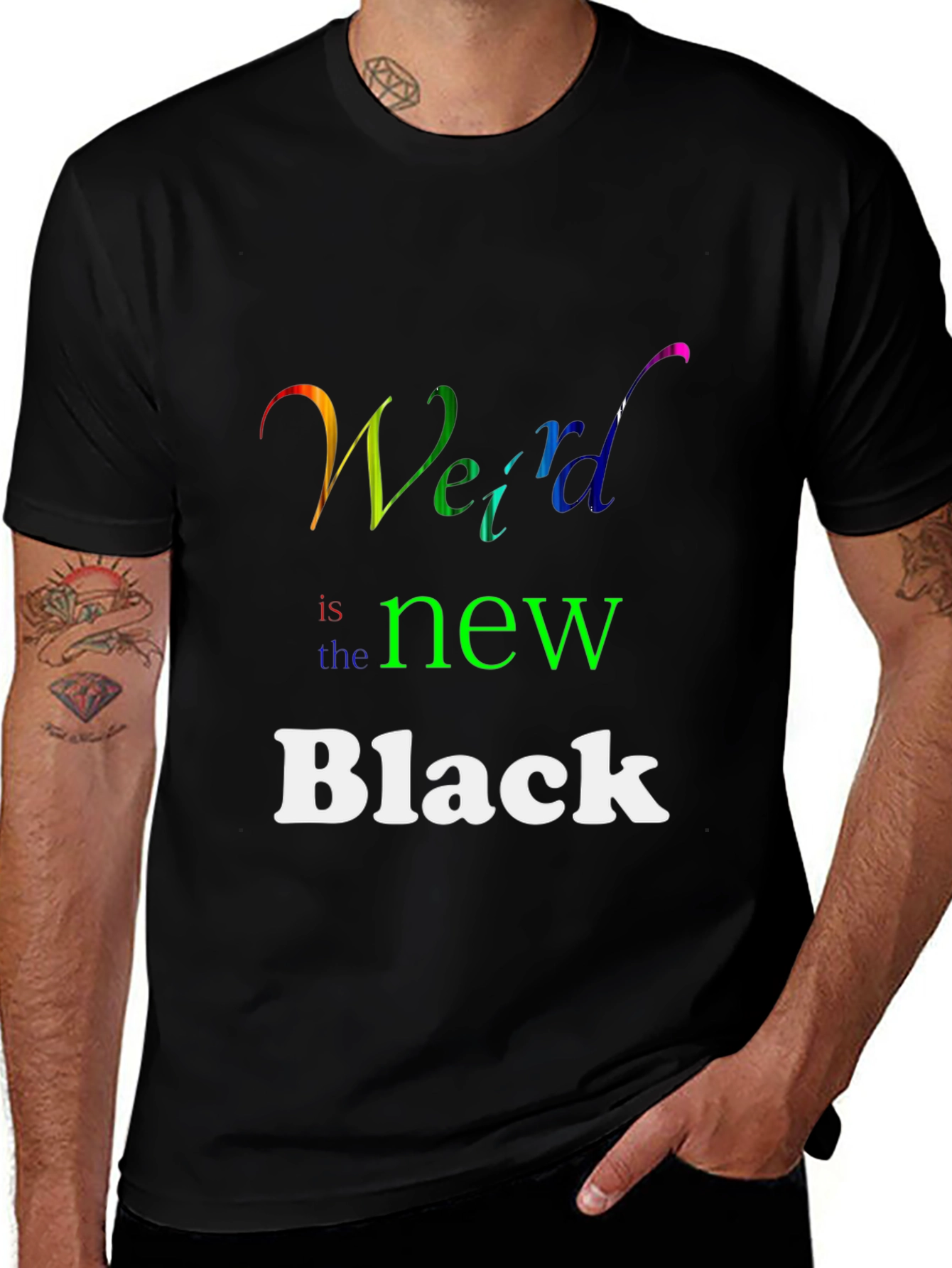 Variant 7 of Weird Is The New Black T-Shirt