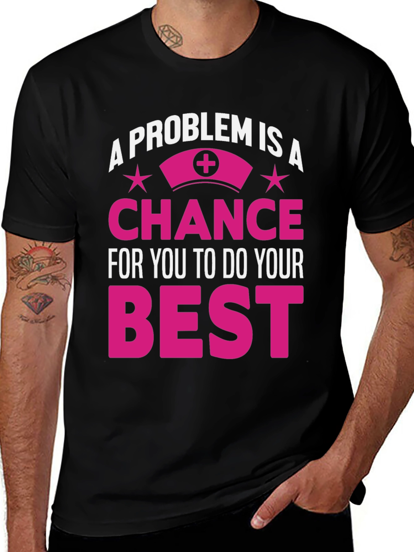 Variant 30 of Nurse Motivation T-Shirt: Problem is a Chance