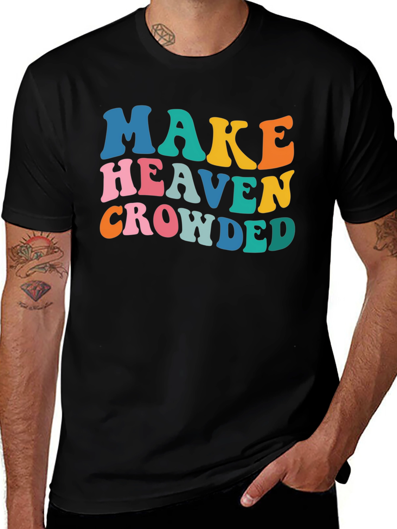 Variant 15 of Make Heaven Crowded Graphic Tee