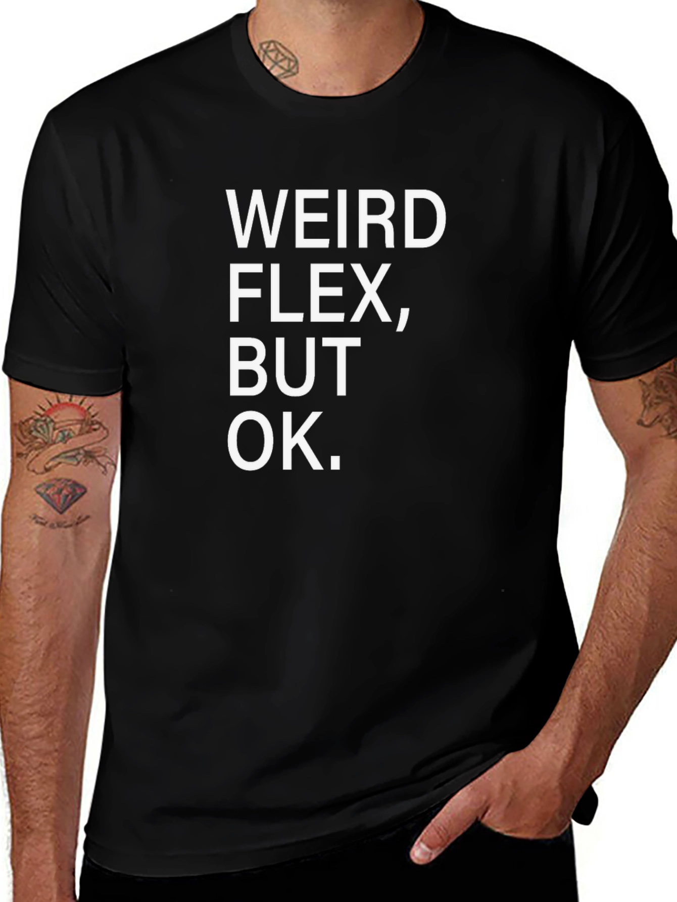 Variant 15 of Weird Flex But Ok T-Shirt, Funny Meme Shirt