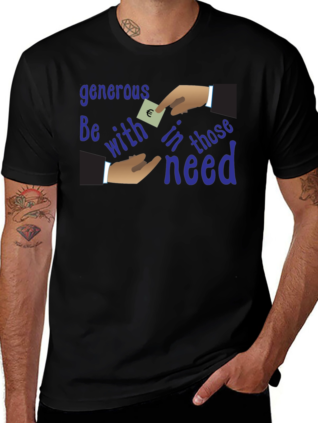 Variant 17 of Generous Be With Those in Need Black T-Shirt