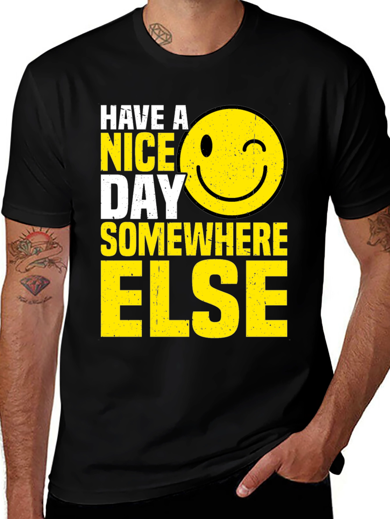 Variant 26 of Have A Nice Day Somewhere Else T-Shirt