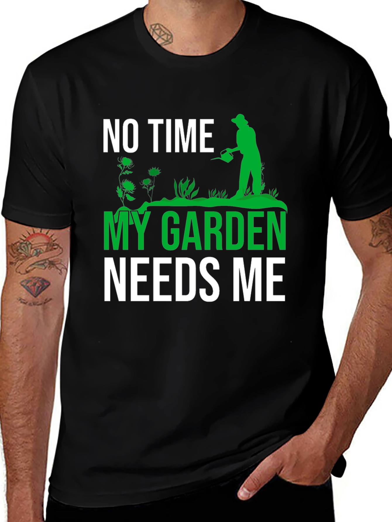 Variant 25 of Gardener T-Shirt: No Time, My Garden Needs Me